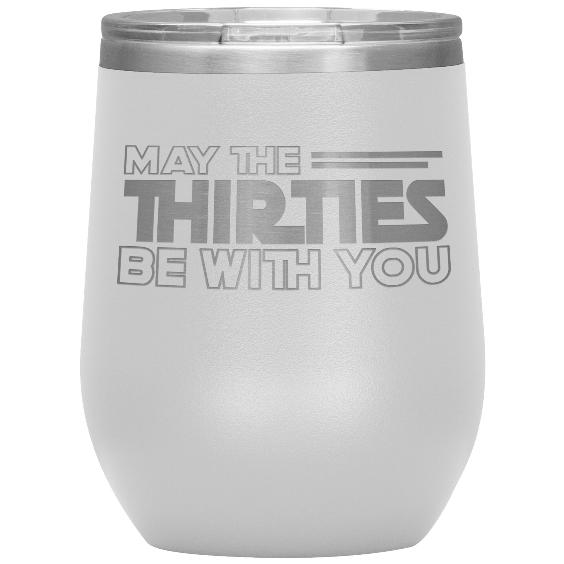May the Thirties Be With You Tumbler