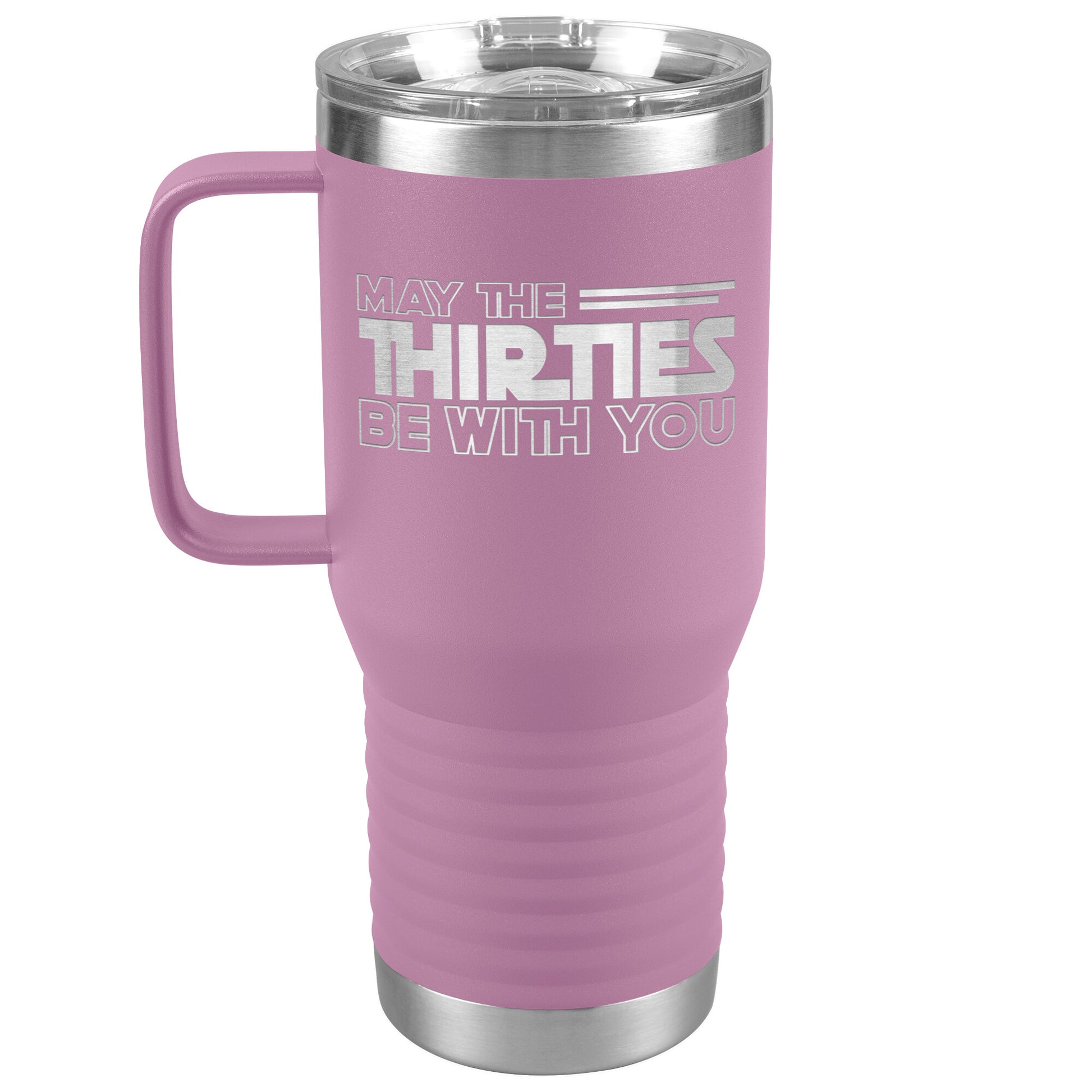 May the Thirties Be With You Tumbler
