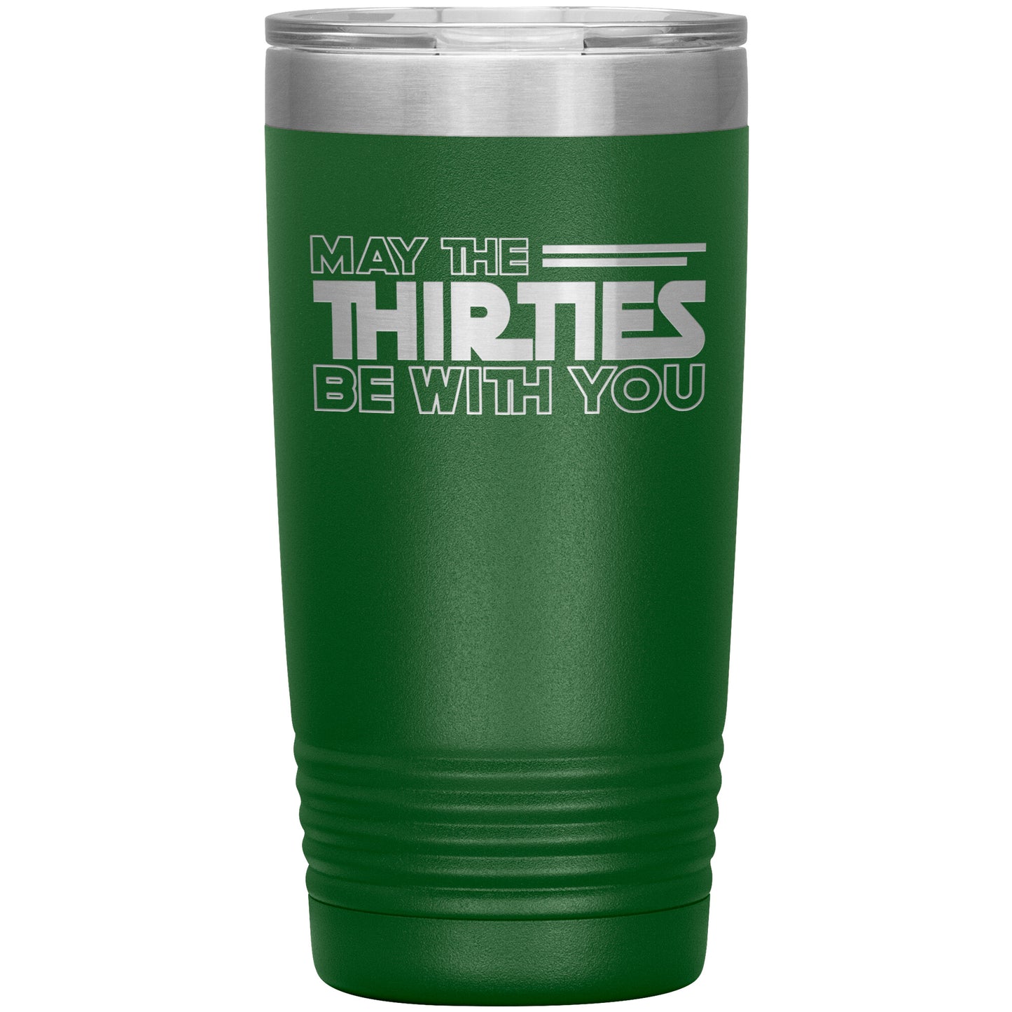 May the Thirties Be With You Tumbler