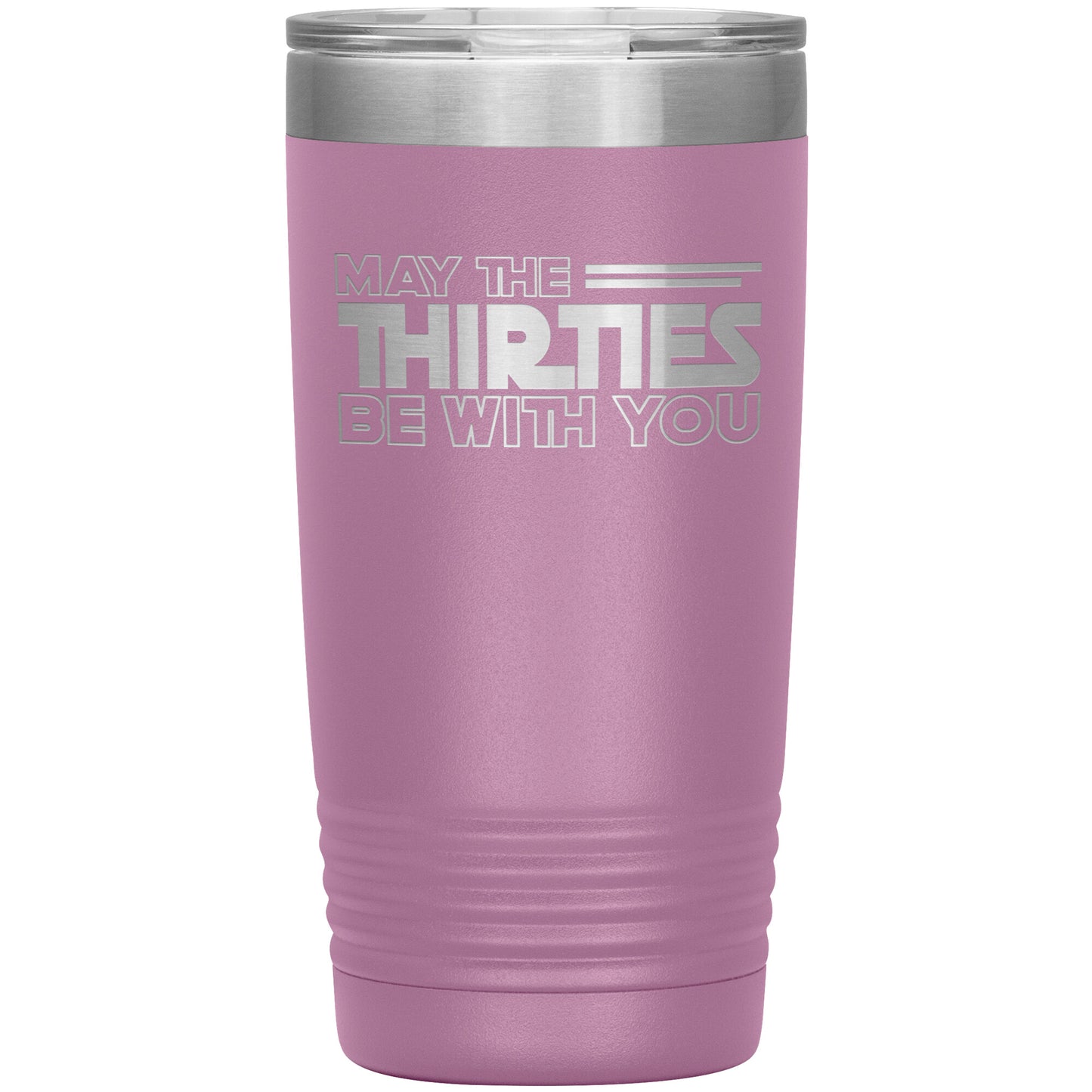 May the Thirties Be With You Tumbler