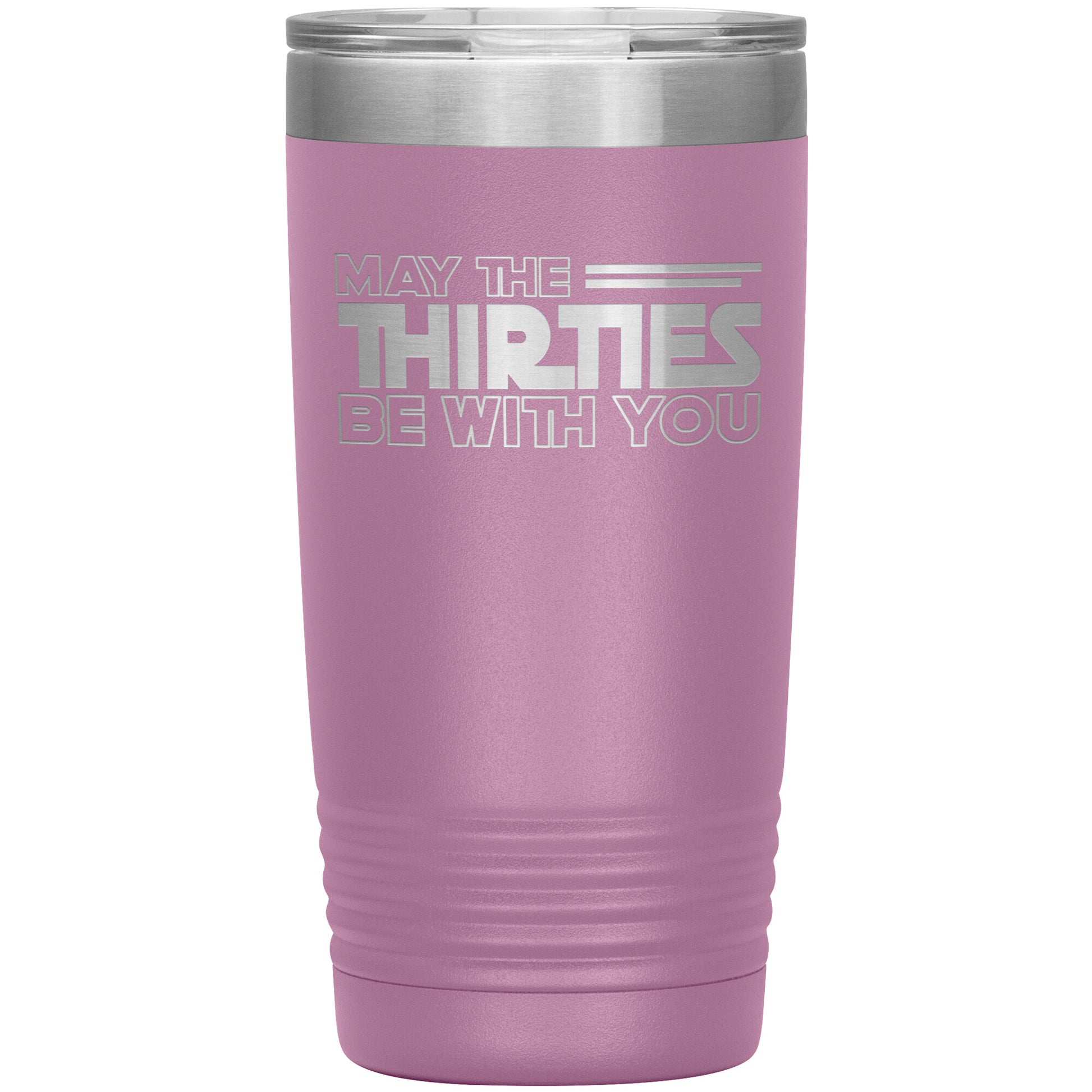 May the Thirties Be With You Tumbler
