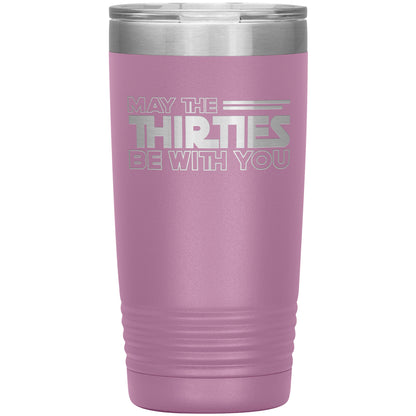 May the Thirties Be With You Tumbler