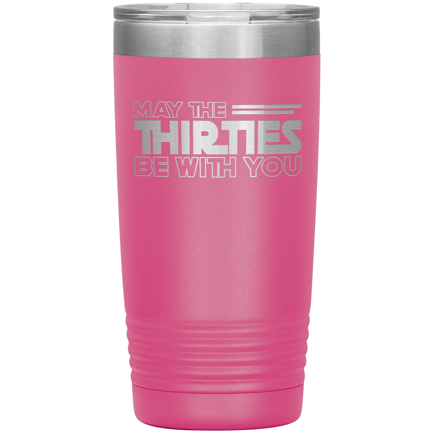 May the Thirties Be With You Tumbler