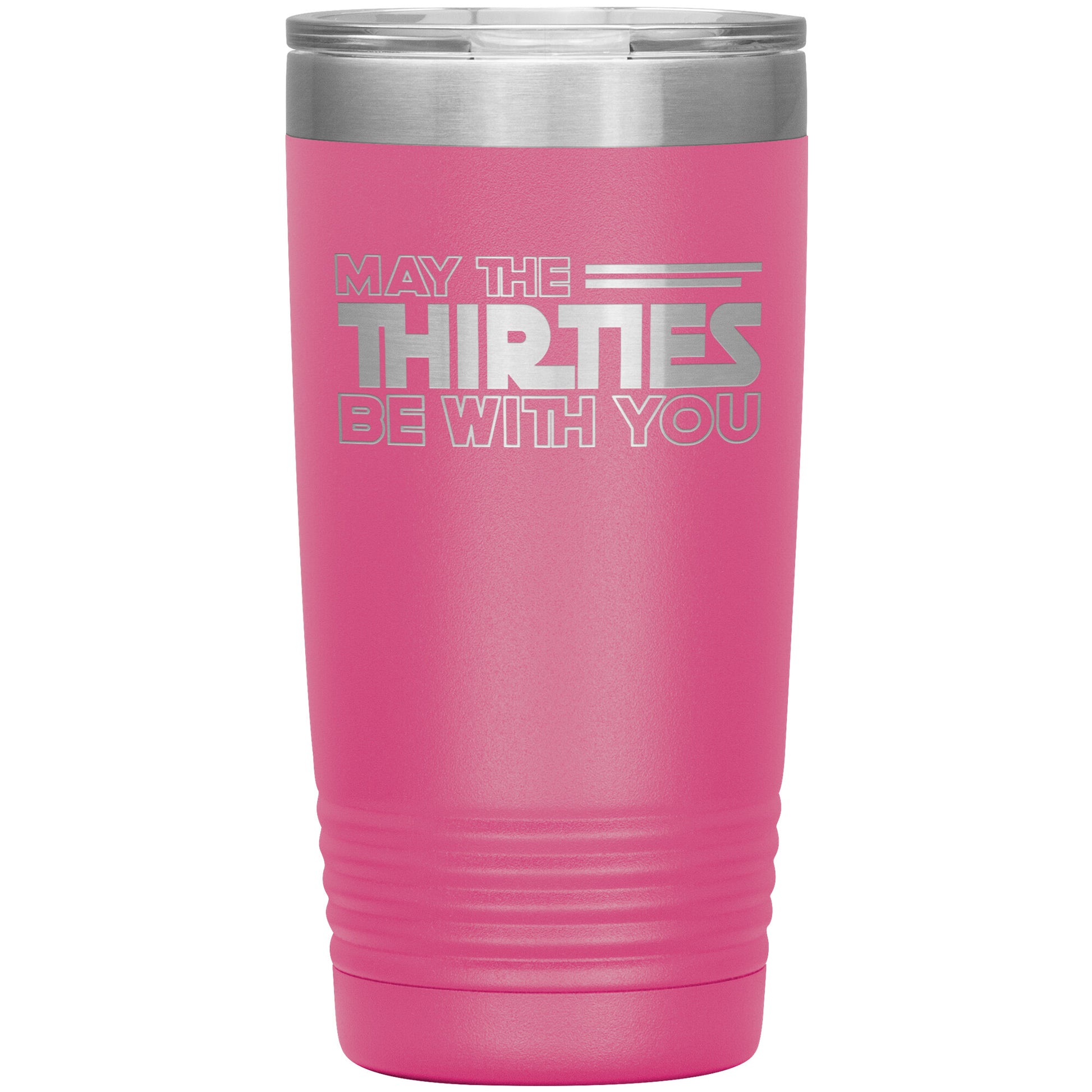 May the Thirties Be With You Tumbler