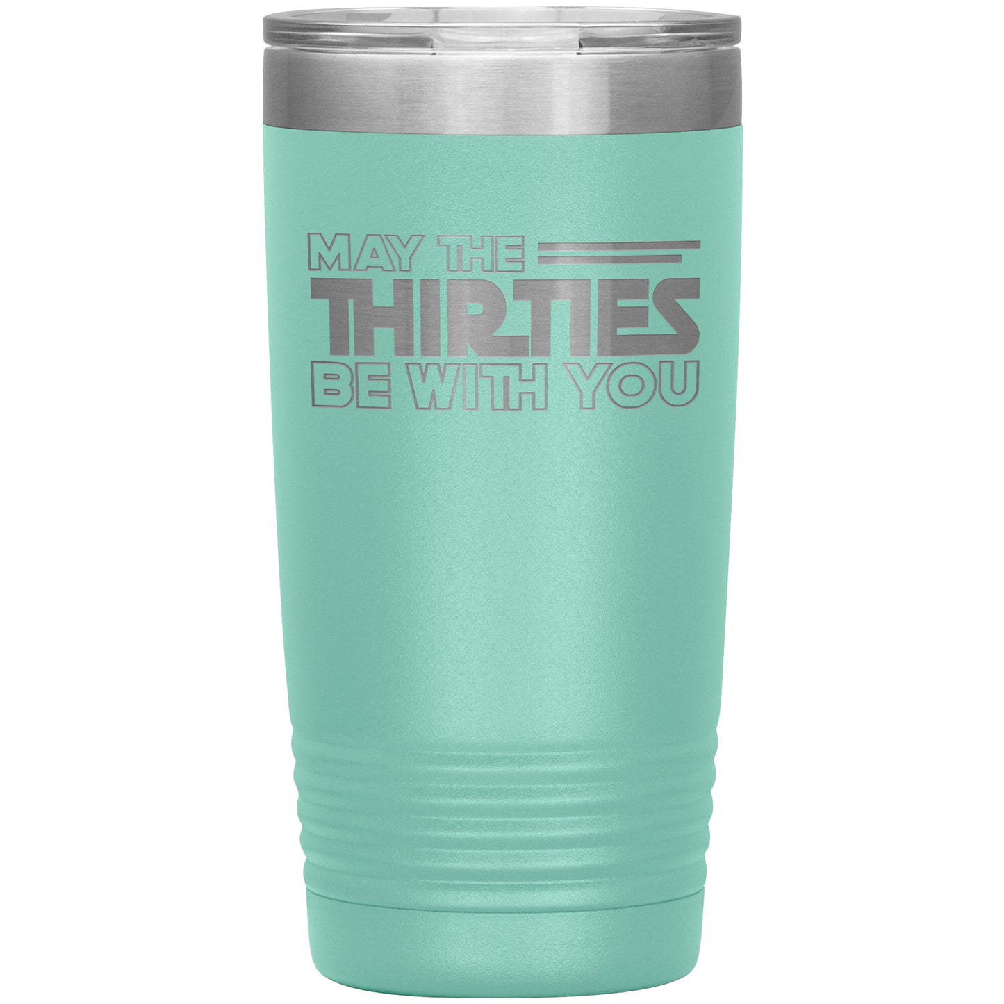 May the Thirties Be With You Tumbler