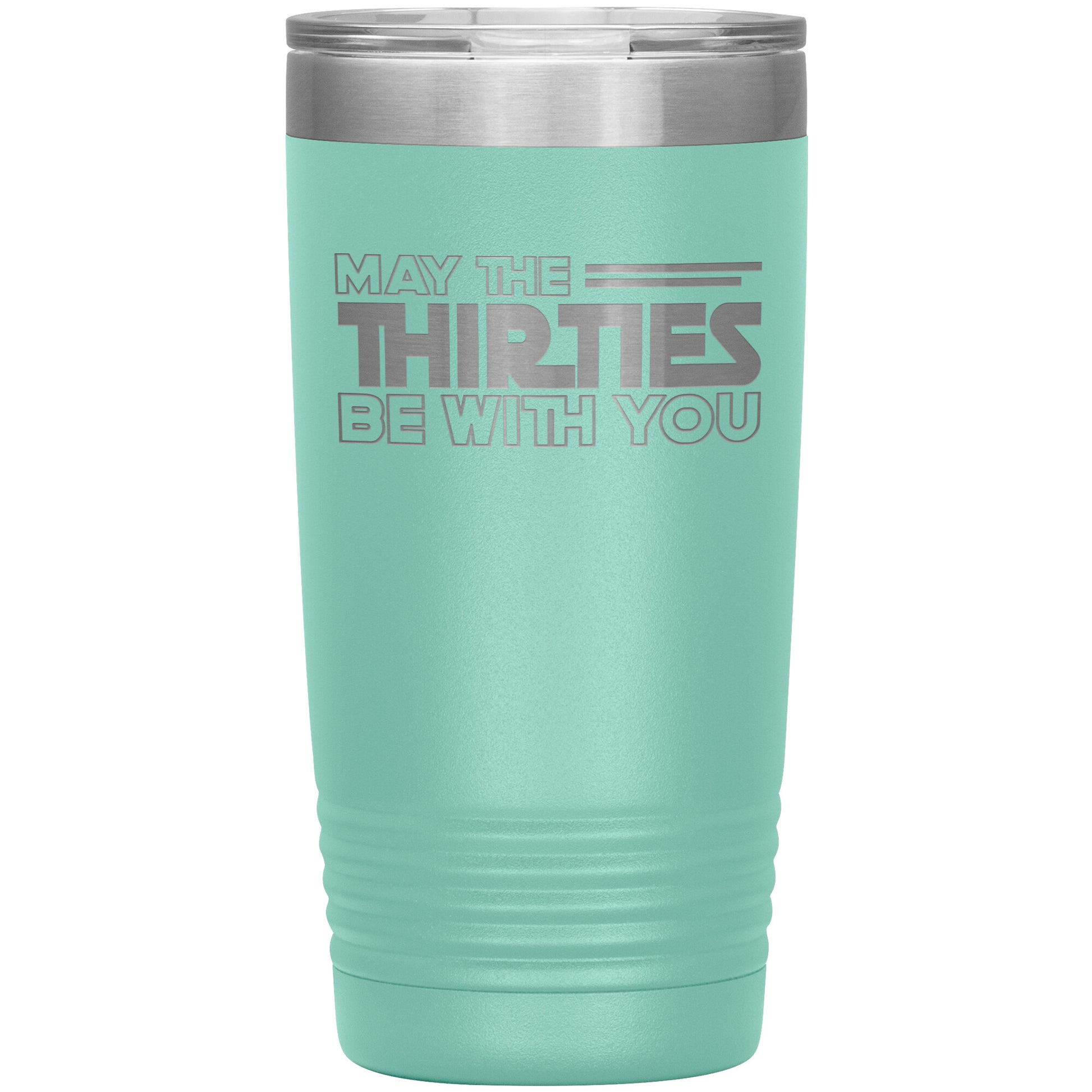 May the Thirties Be With You Tumbler