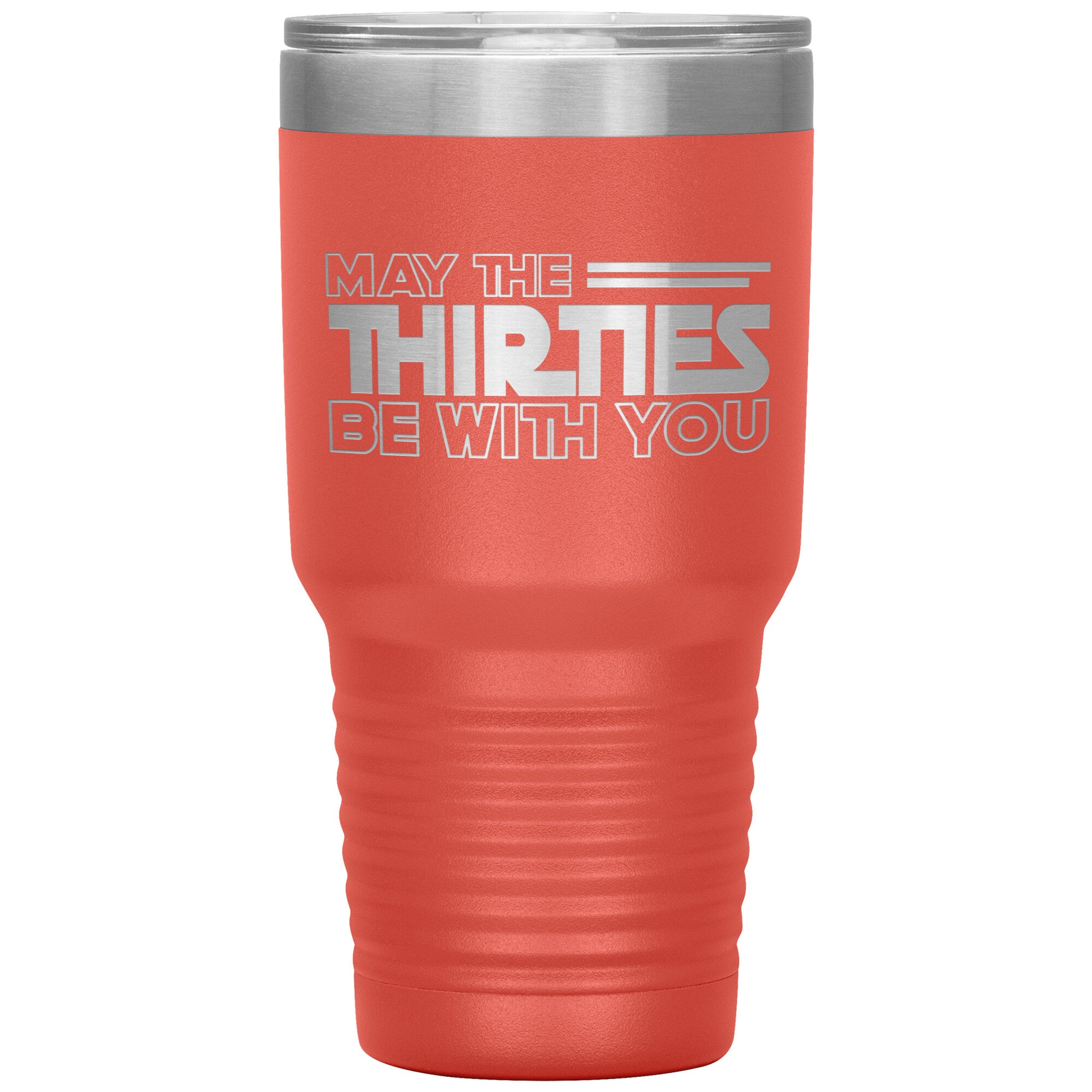May the Thirties Be With You Tumbler