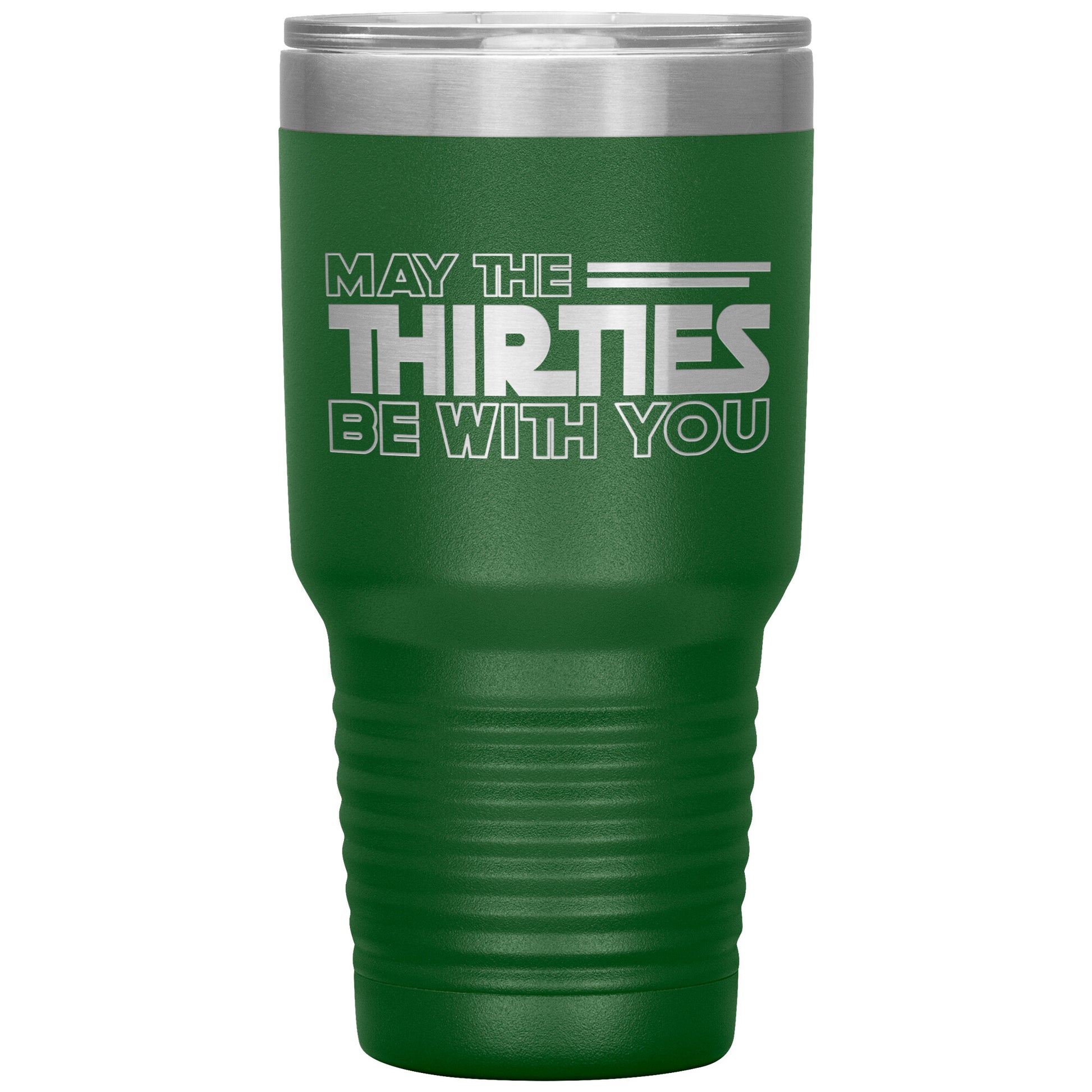 May the Thirties Be With You Tumbler