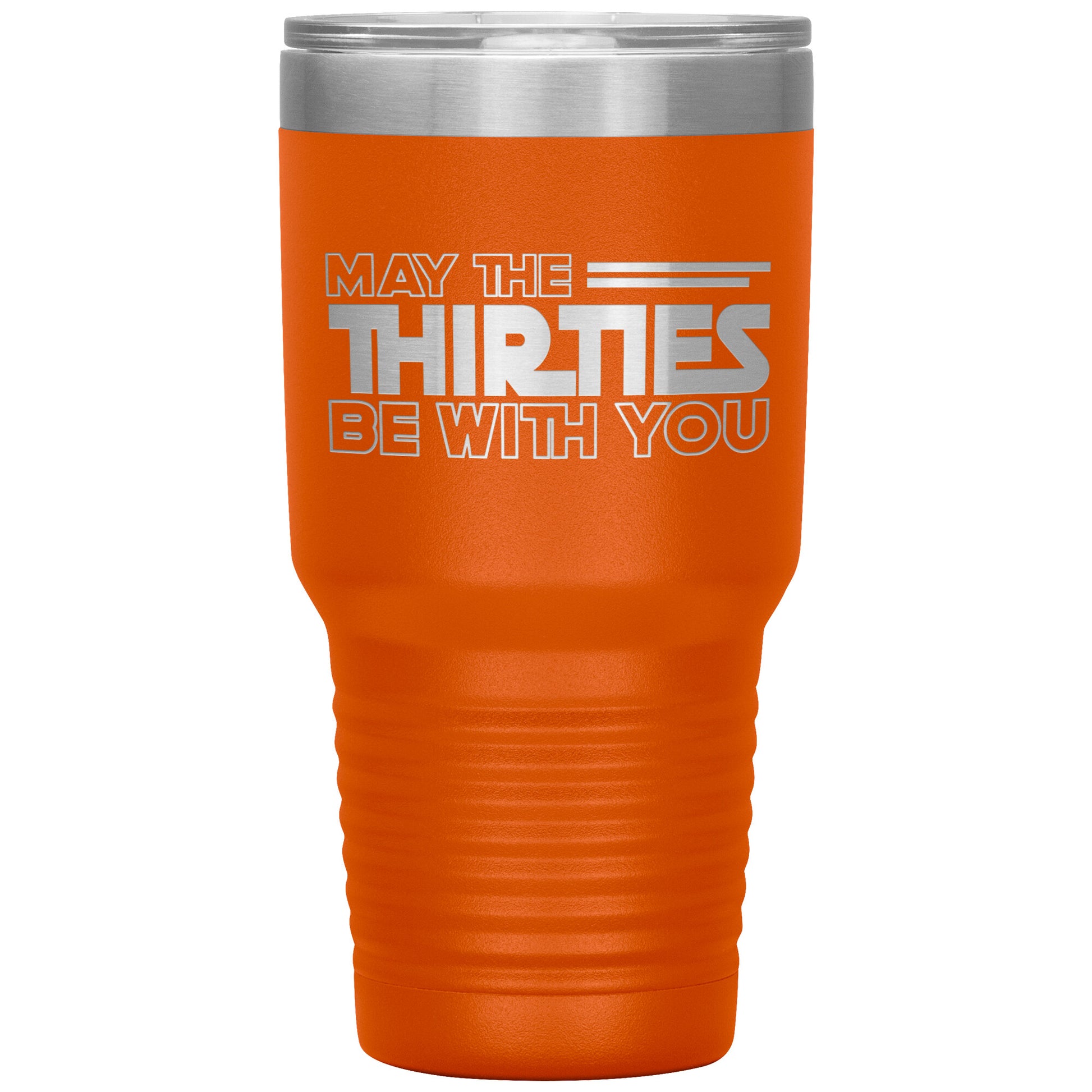 May the Thirties Be With You Tumbler