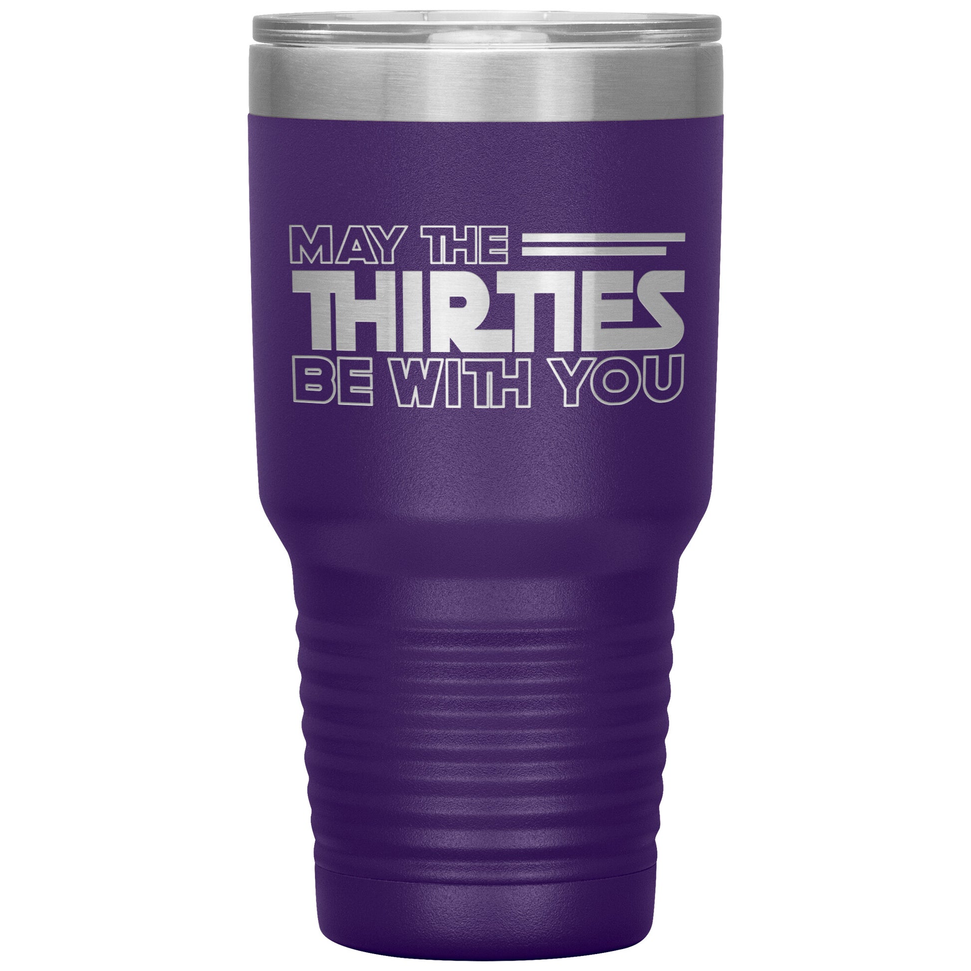 May the Thirties Be With You Tumbler
