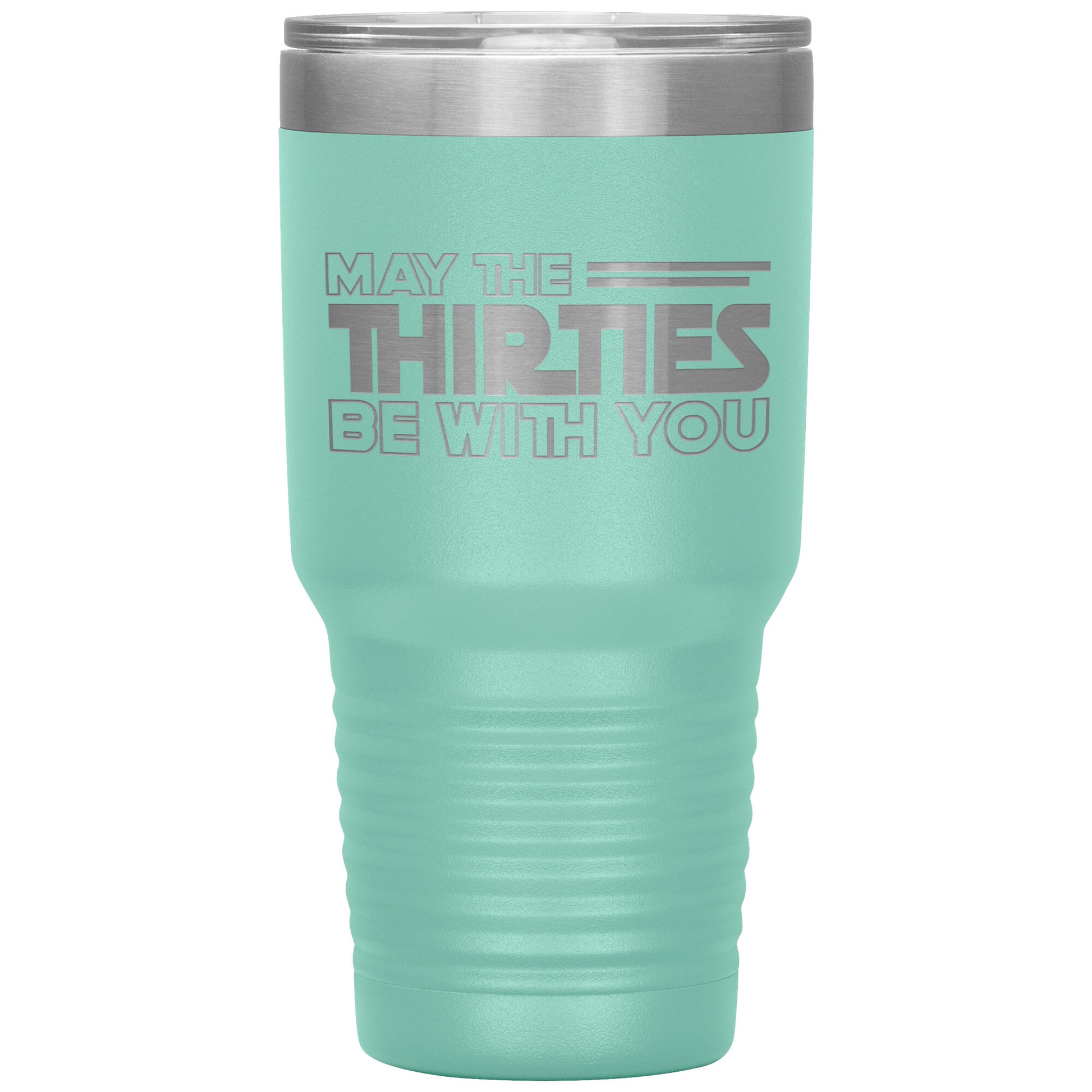 May the Thirties Be With You Tumbler