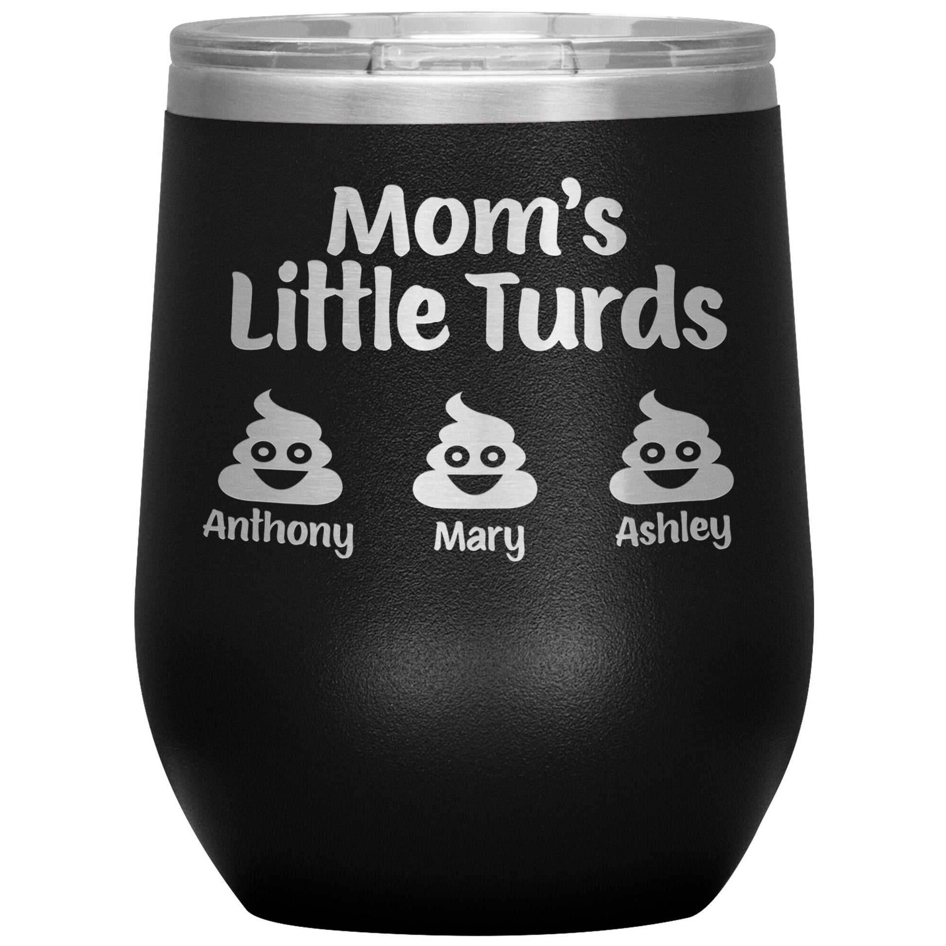 Mom's Little Turds Tumbler