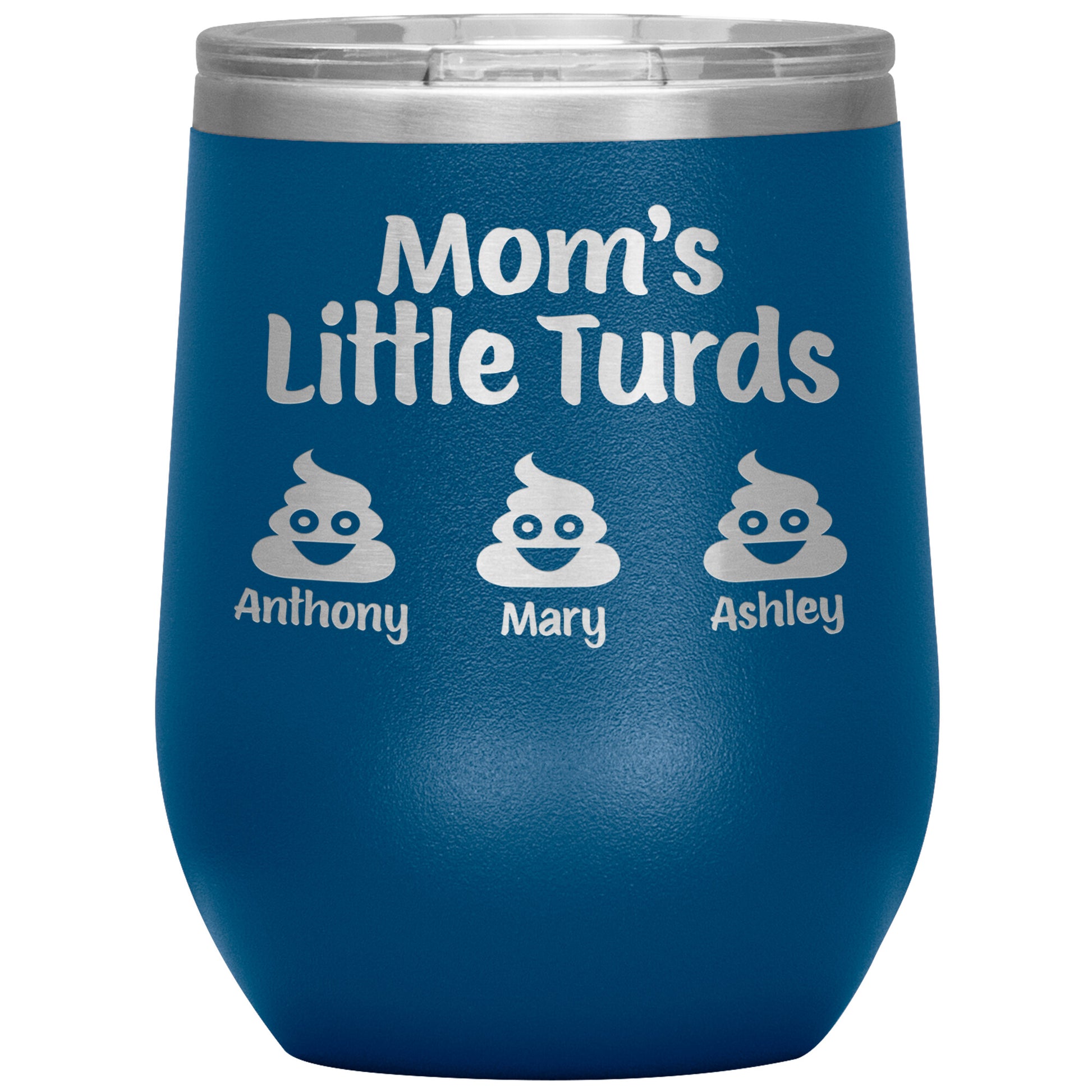 Mom's Little Turds Tumbler