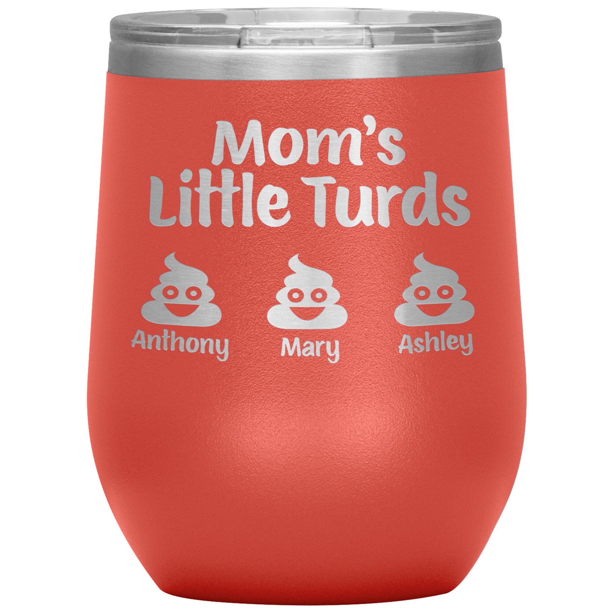 Mom's Little Turds Tumbler