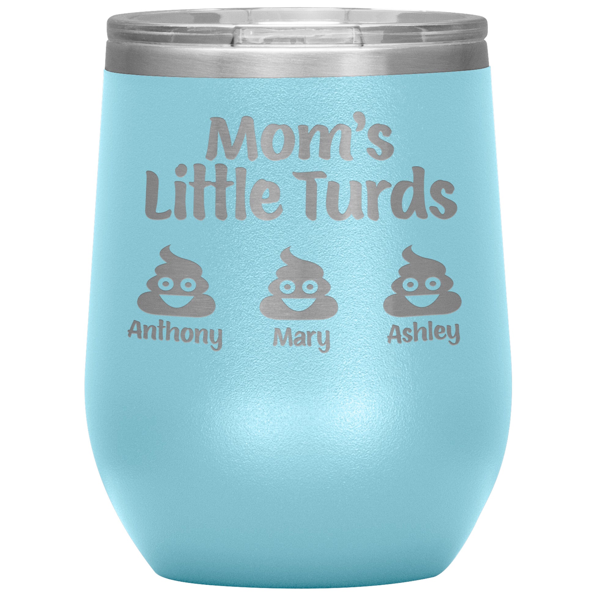 Mom's Little Turds Tumbler