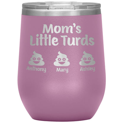 Mom's Little Turds Tumbler