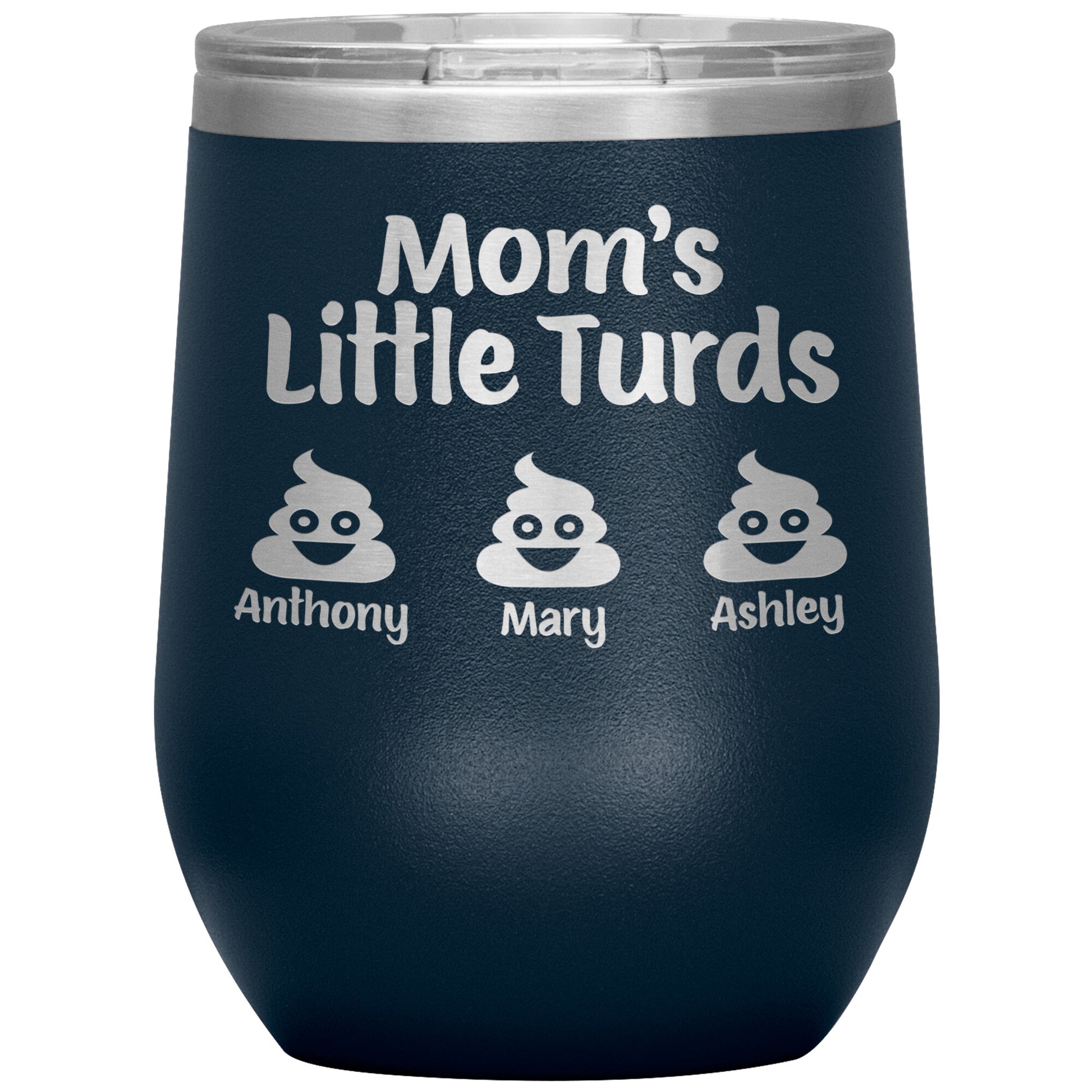 Mom's Little Turds Tumbler