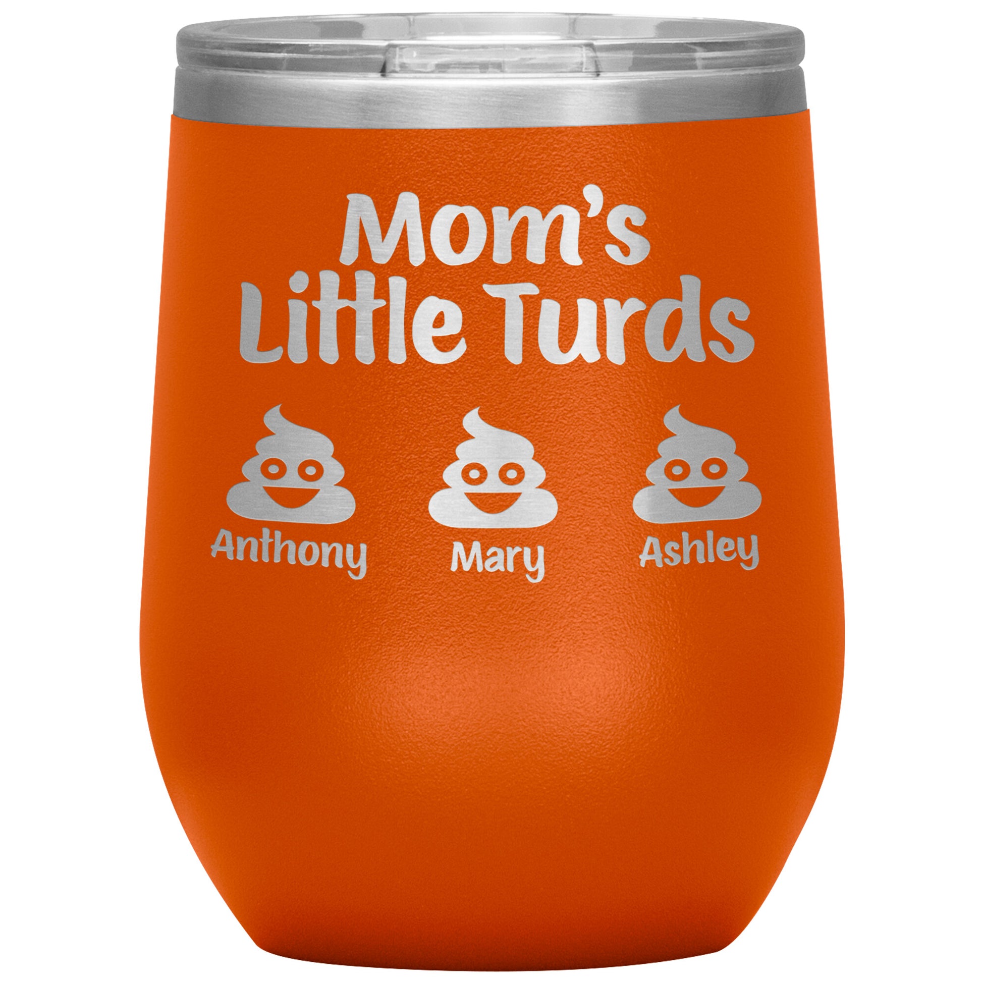 Mom's Little Turds Tumbler