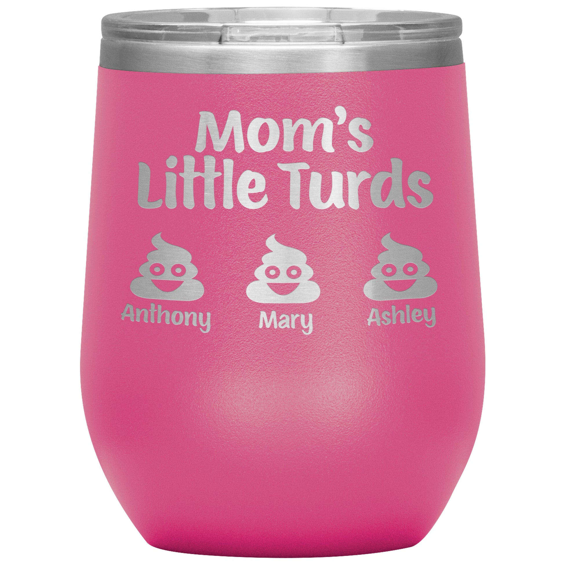 Mom's Little Turds Tumbler