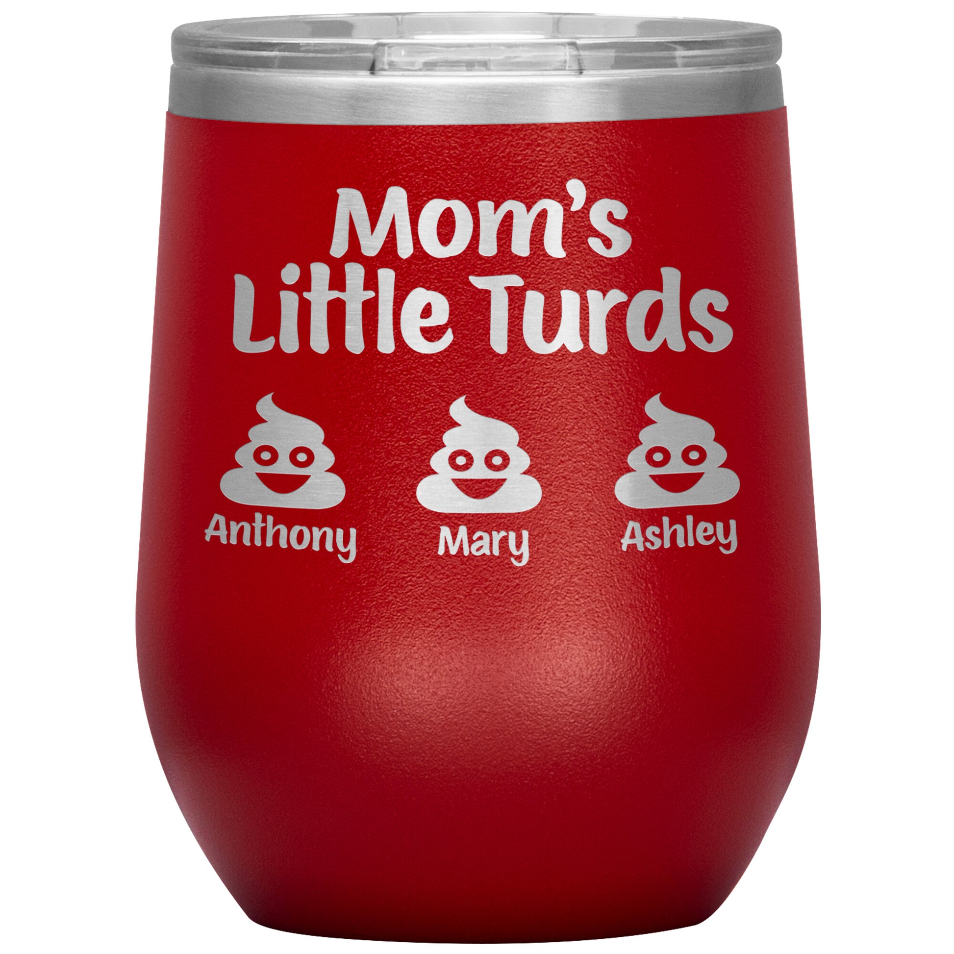 Mom's Little Turds Tumbler