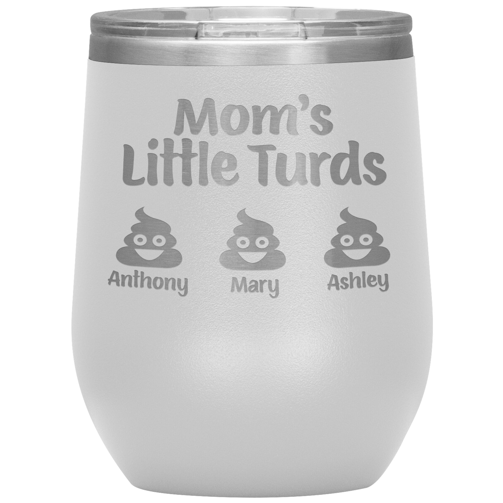 Mom's Little Turds Tumbler