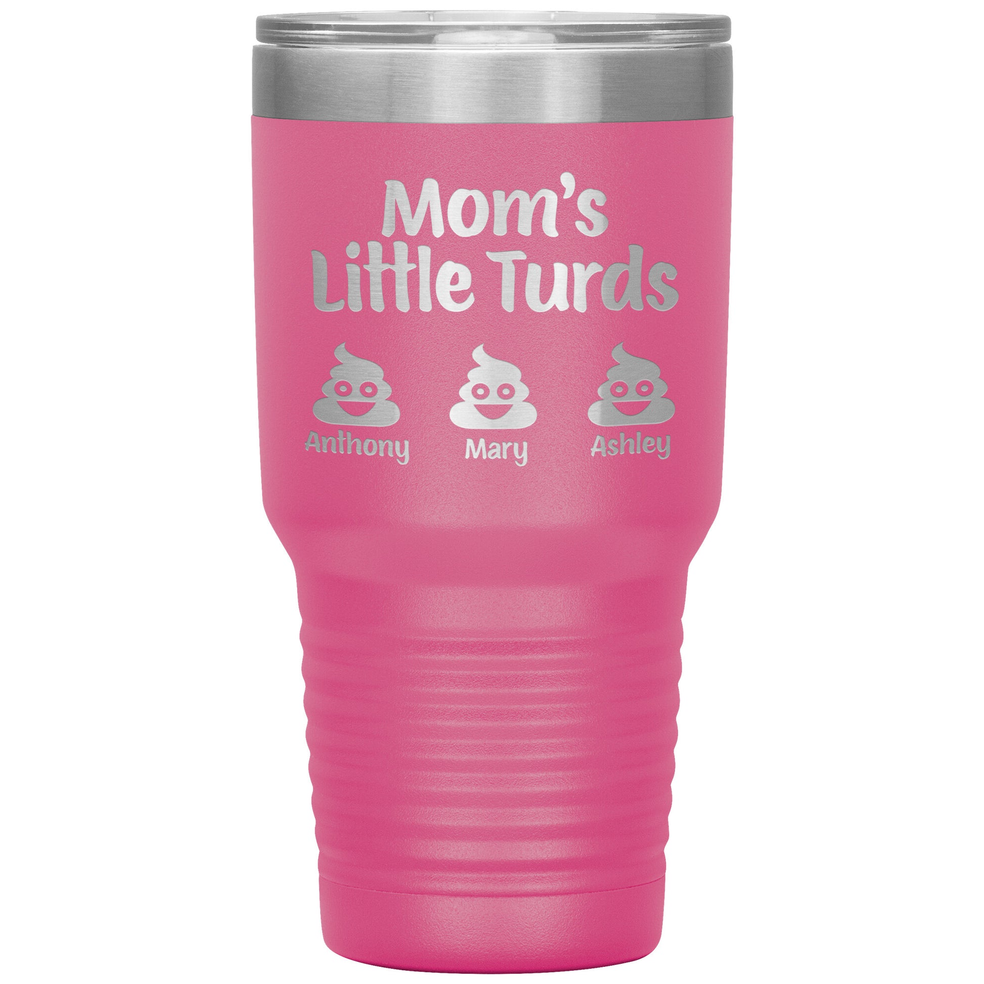 Mom's Little Turds Tumbler
