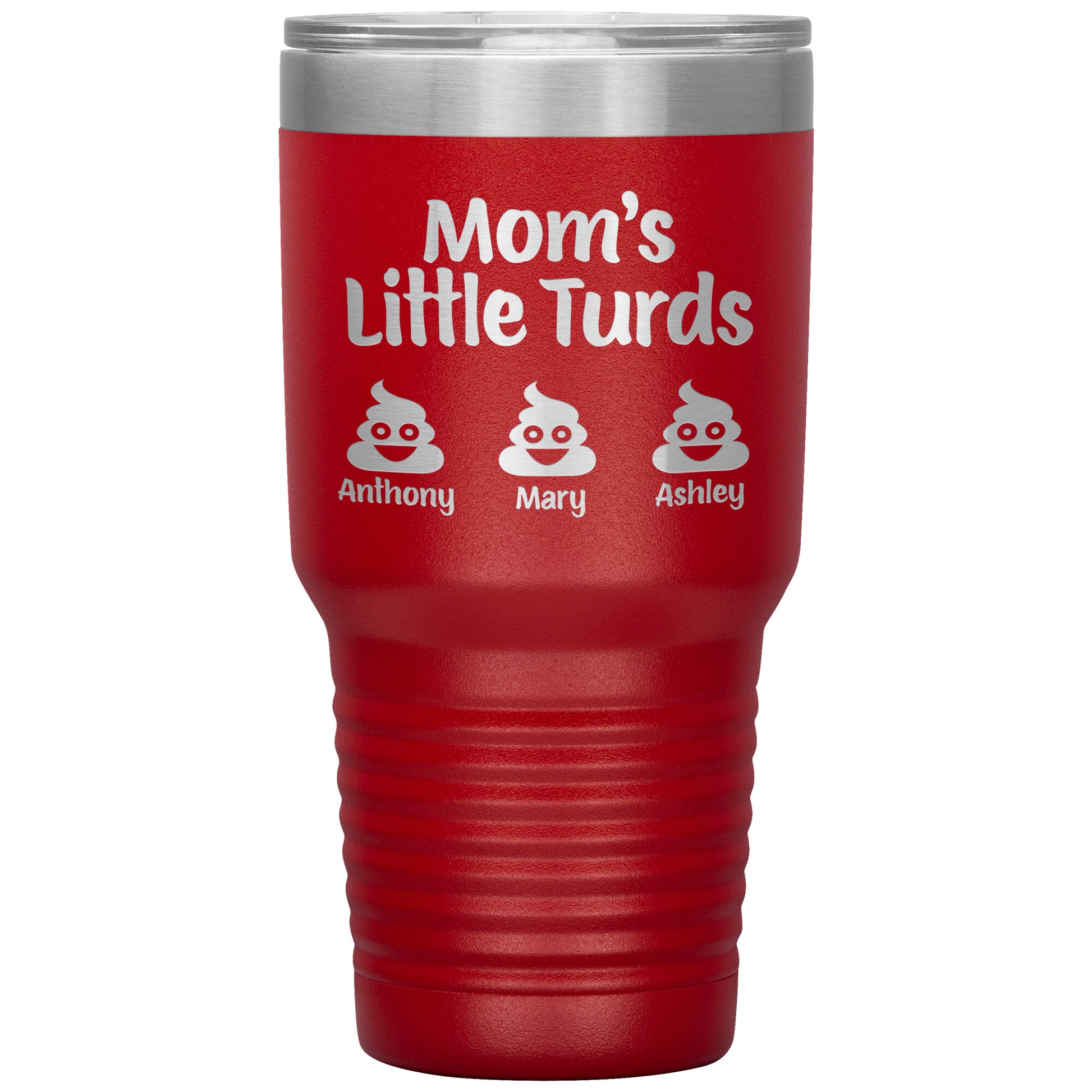Mom's Little Turds Tumbler