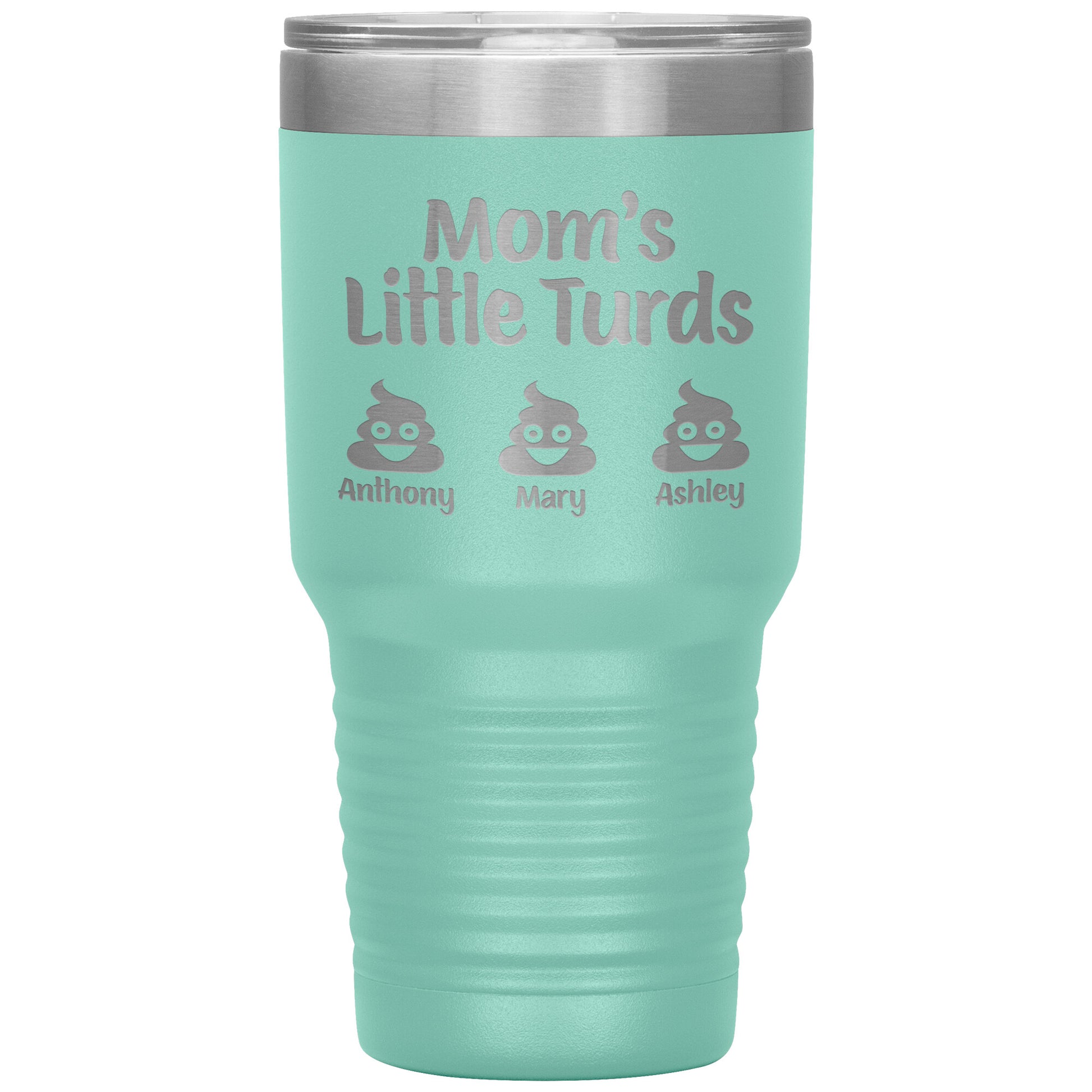 Mom's Little Turds Tumbler
