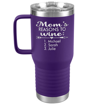 Mom's Reason to Wine Tumbler