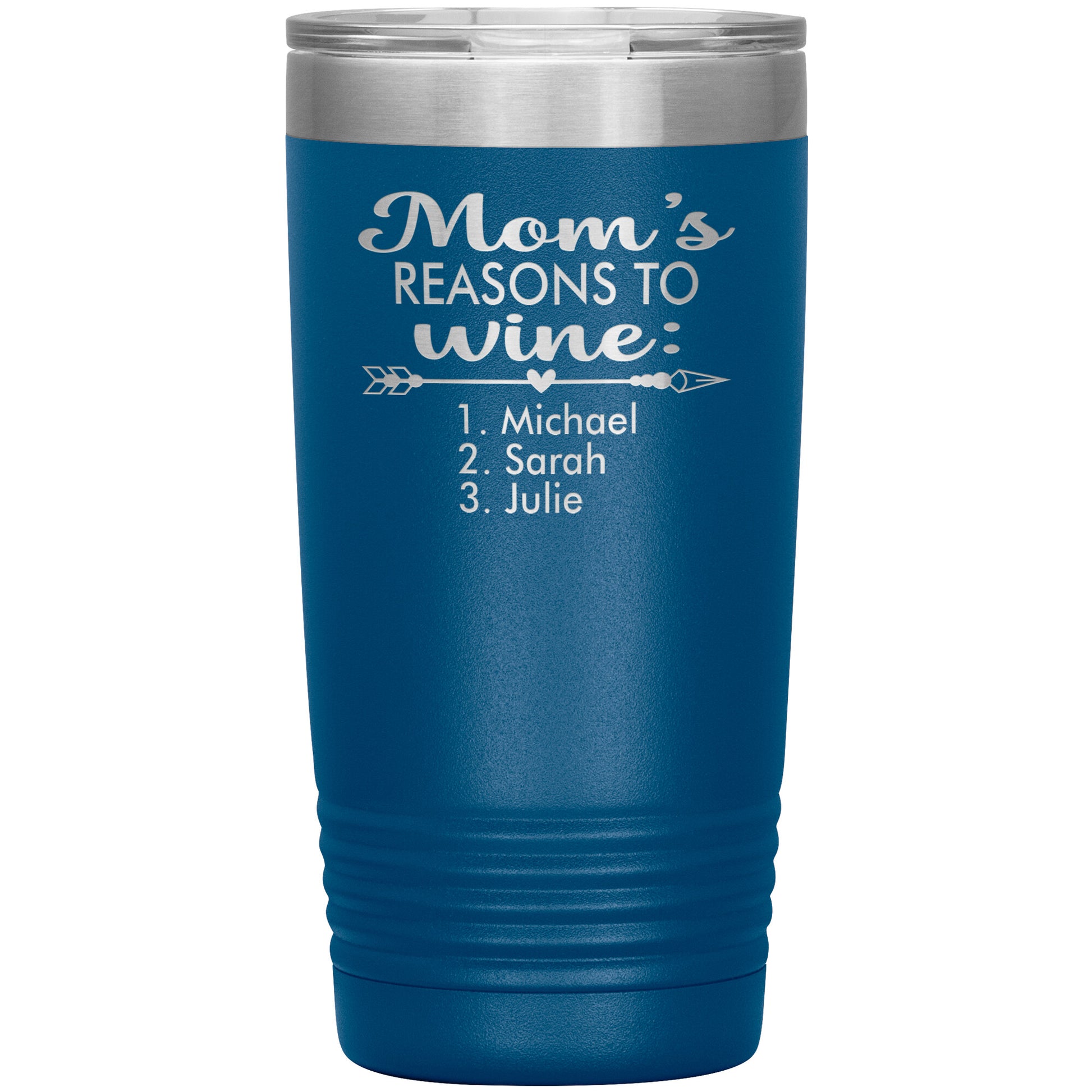 Mom's Reason to Wine Tumbler