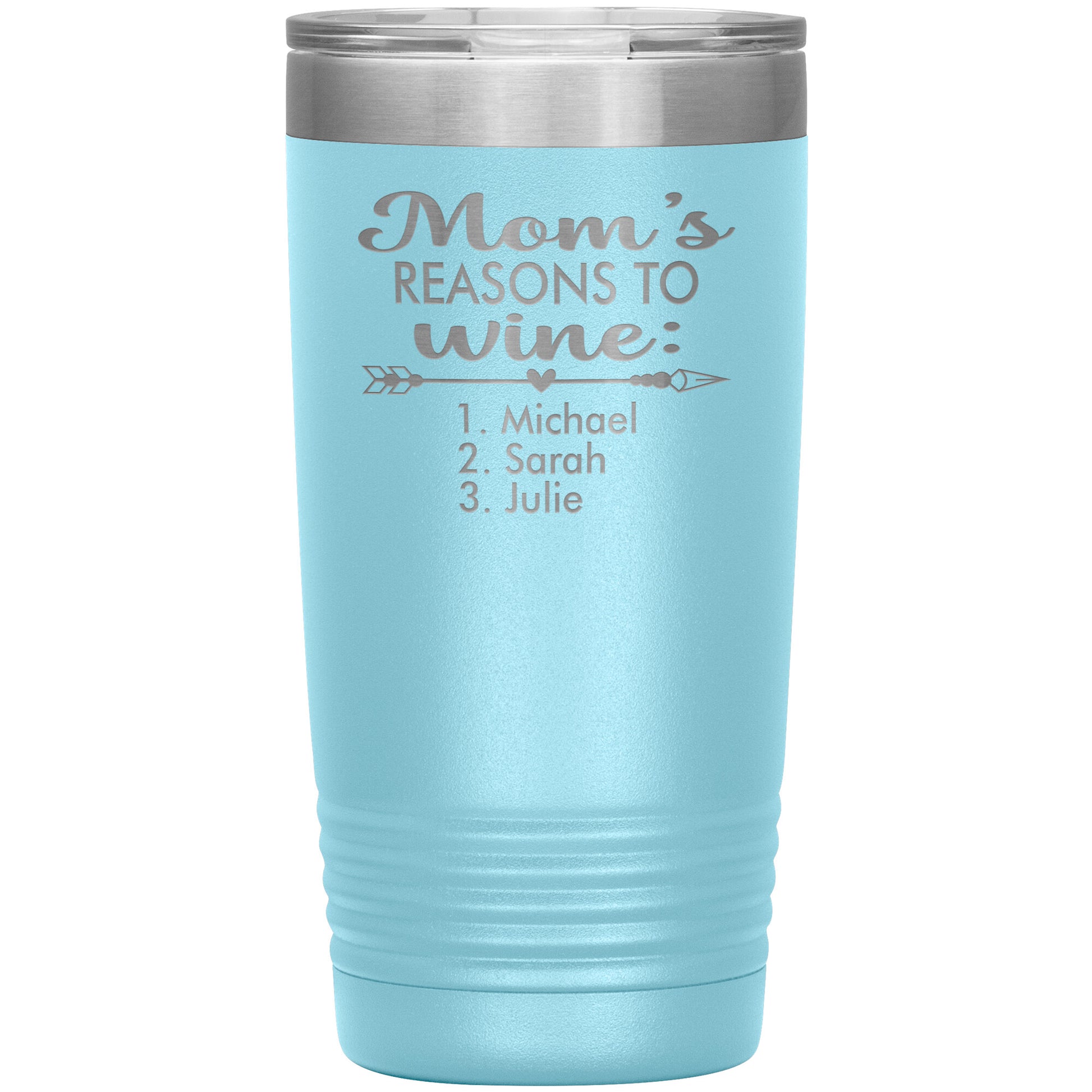 Mom's Reason to Wine Tumbler