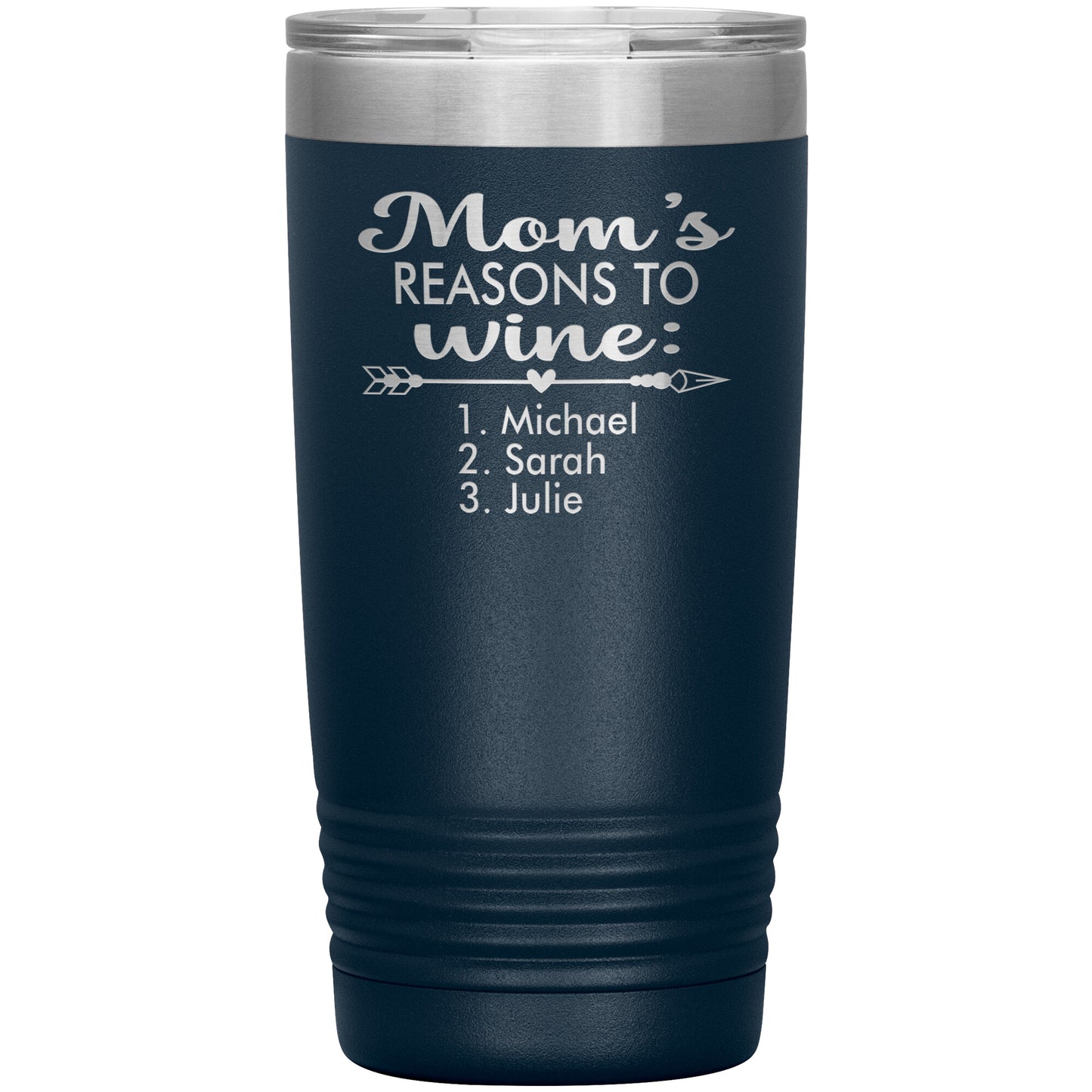 Mom's Reason to Wine Tumbler