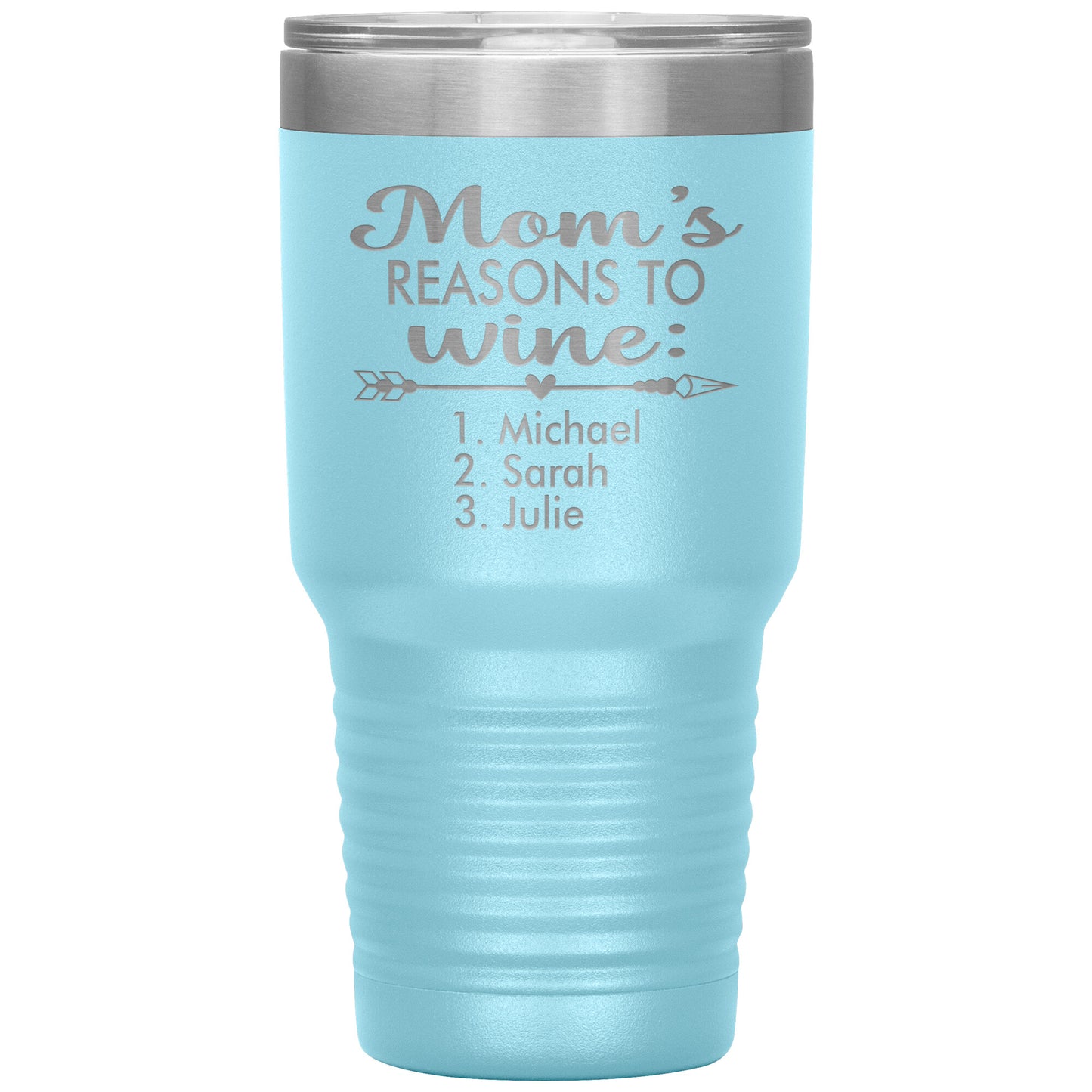 Mom's Reason to Wine Tumbler