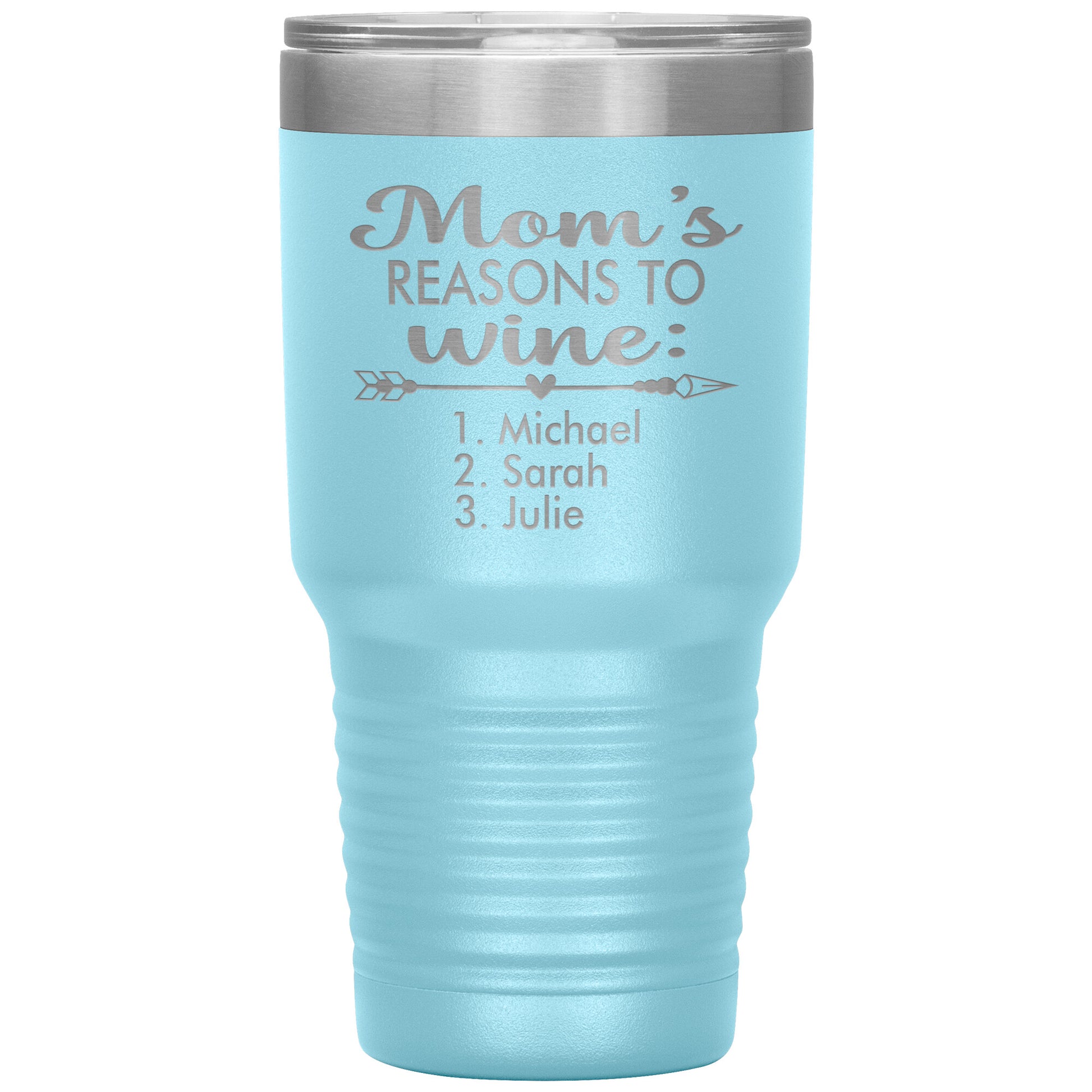 Mom's Reason to Wine Tumbler