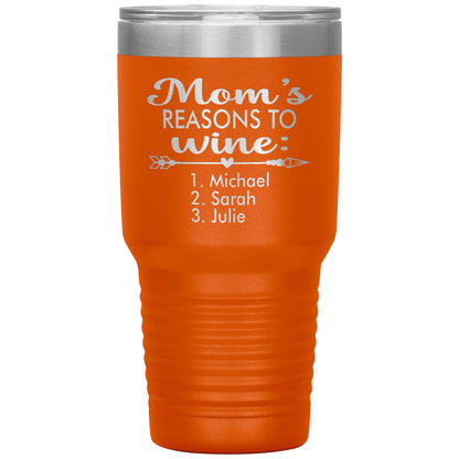 Mom's Reason to Wine Tumbler