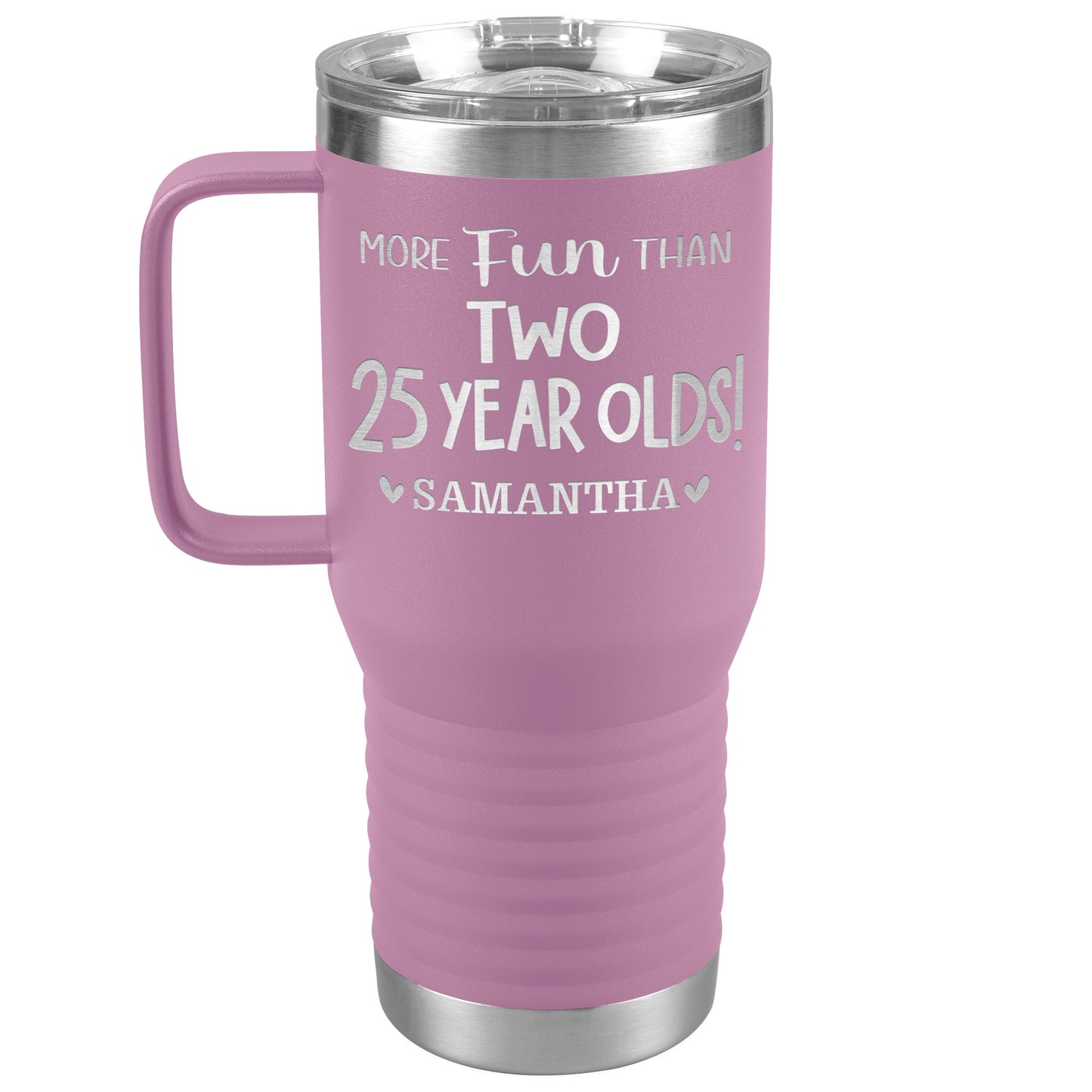 More Fun Than Two 25 Years Olds Birthday Tumbler