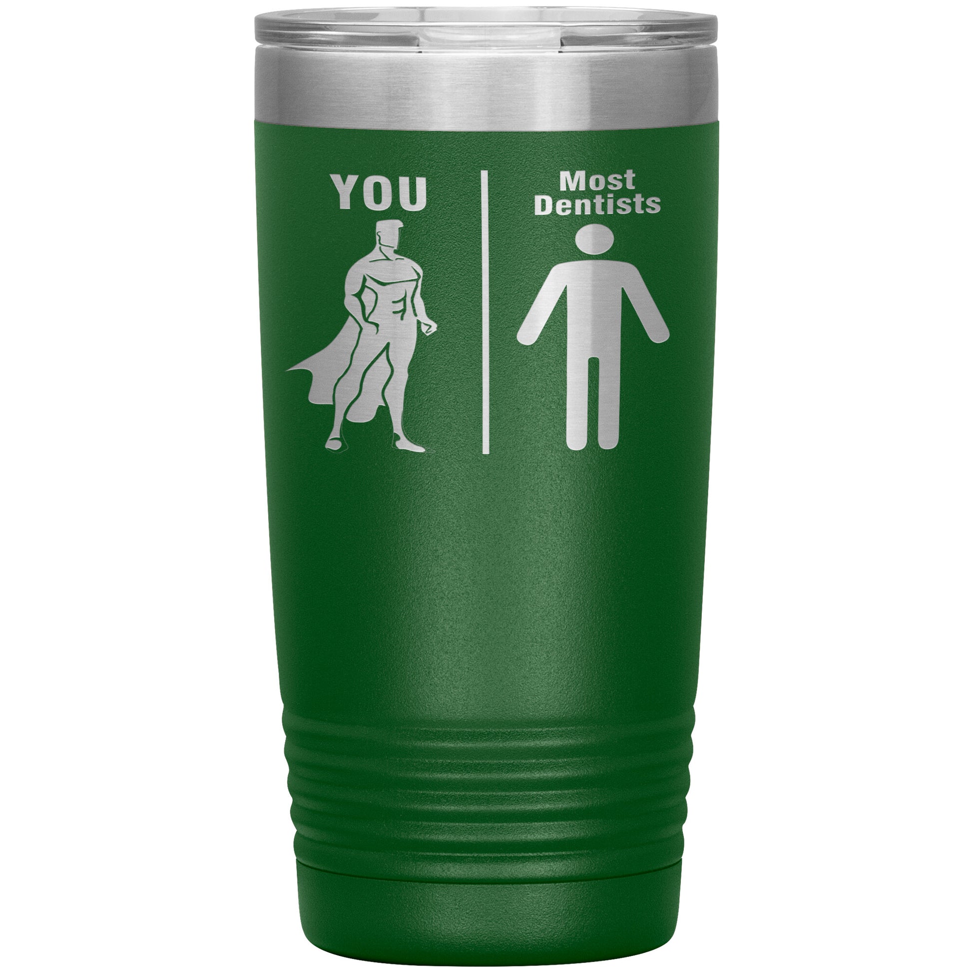 Most Dentists Men Tumbler