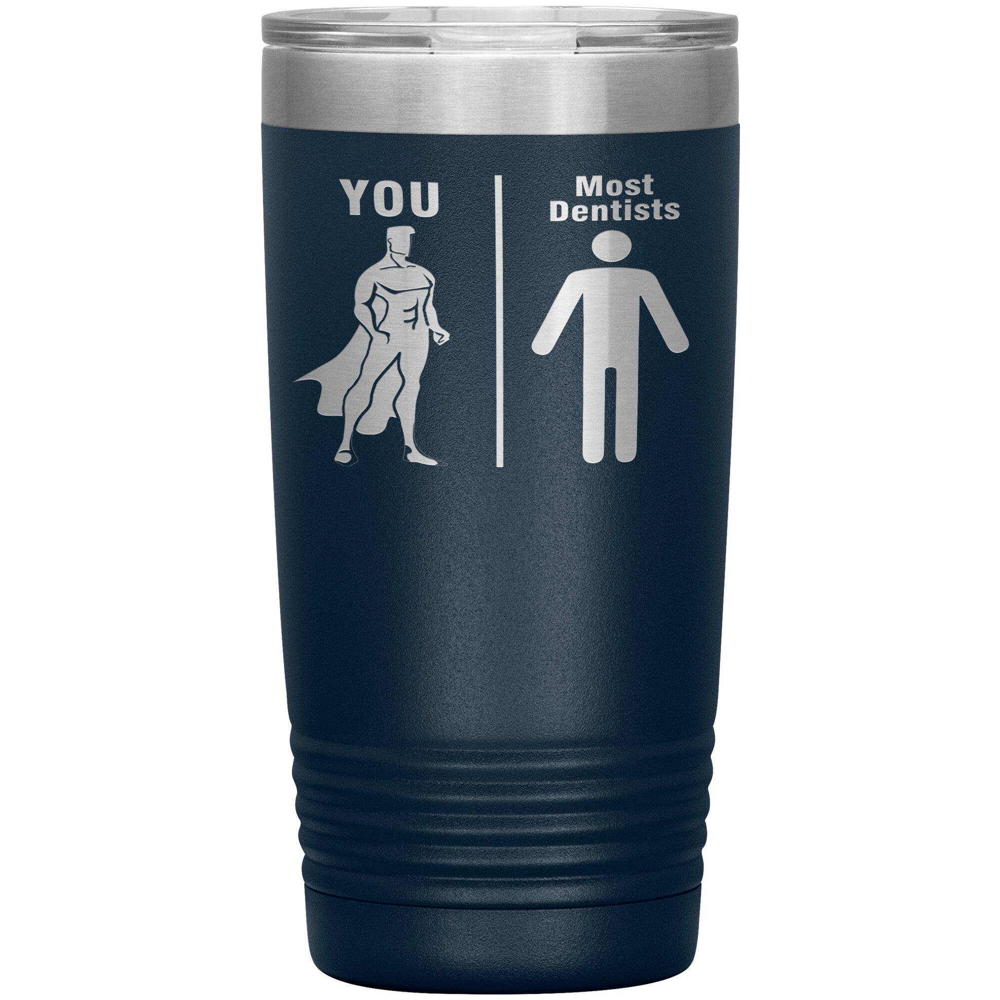 Most Dentists Men Tumbler