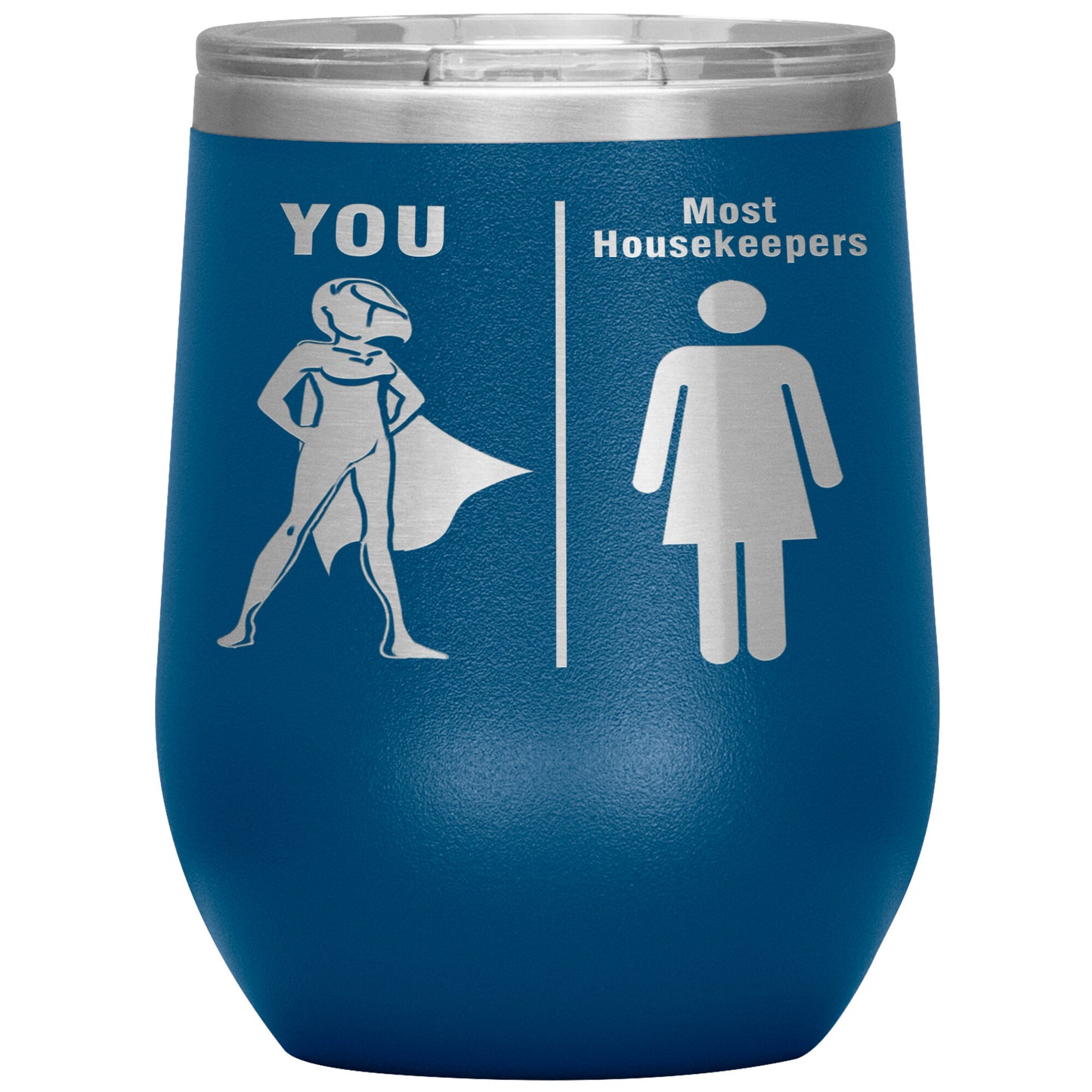 Most Housekeepers Women Tumbler