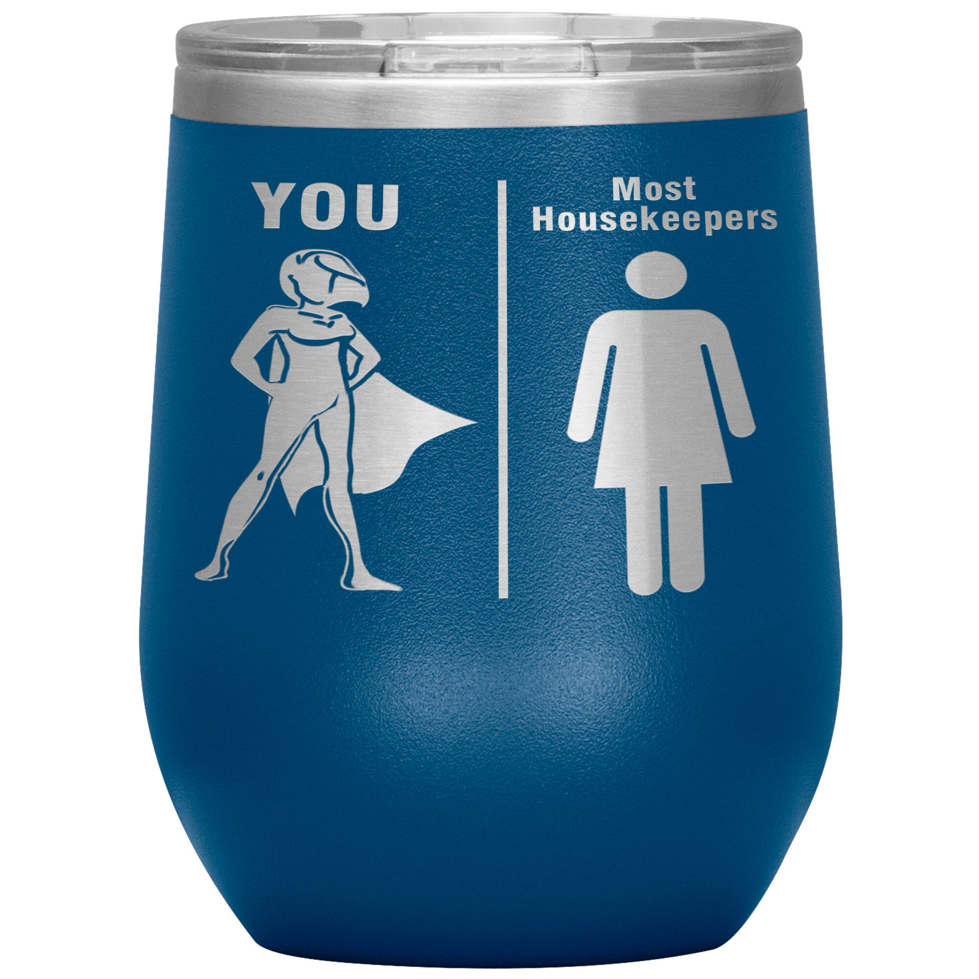 Most Housekeepers Women Tumbler