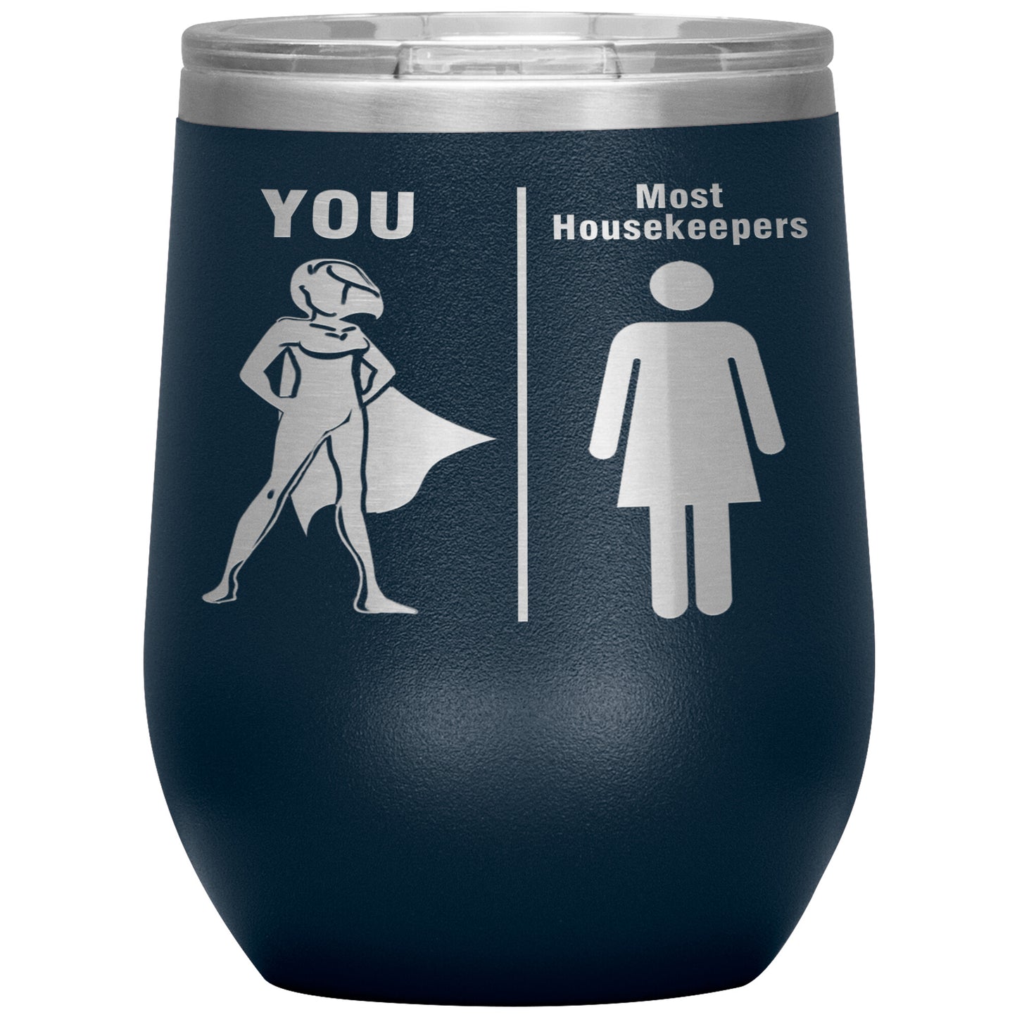 Most Housekeepers Women Tumbler