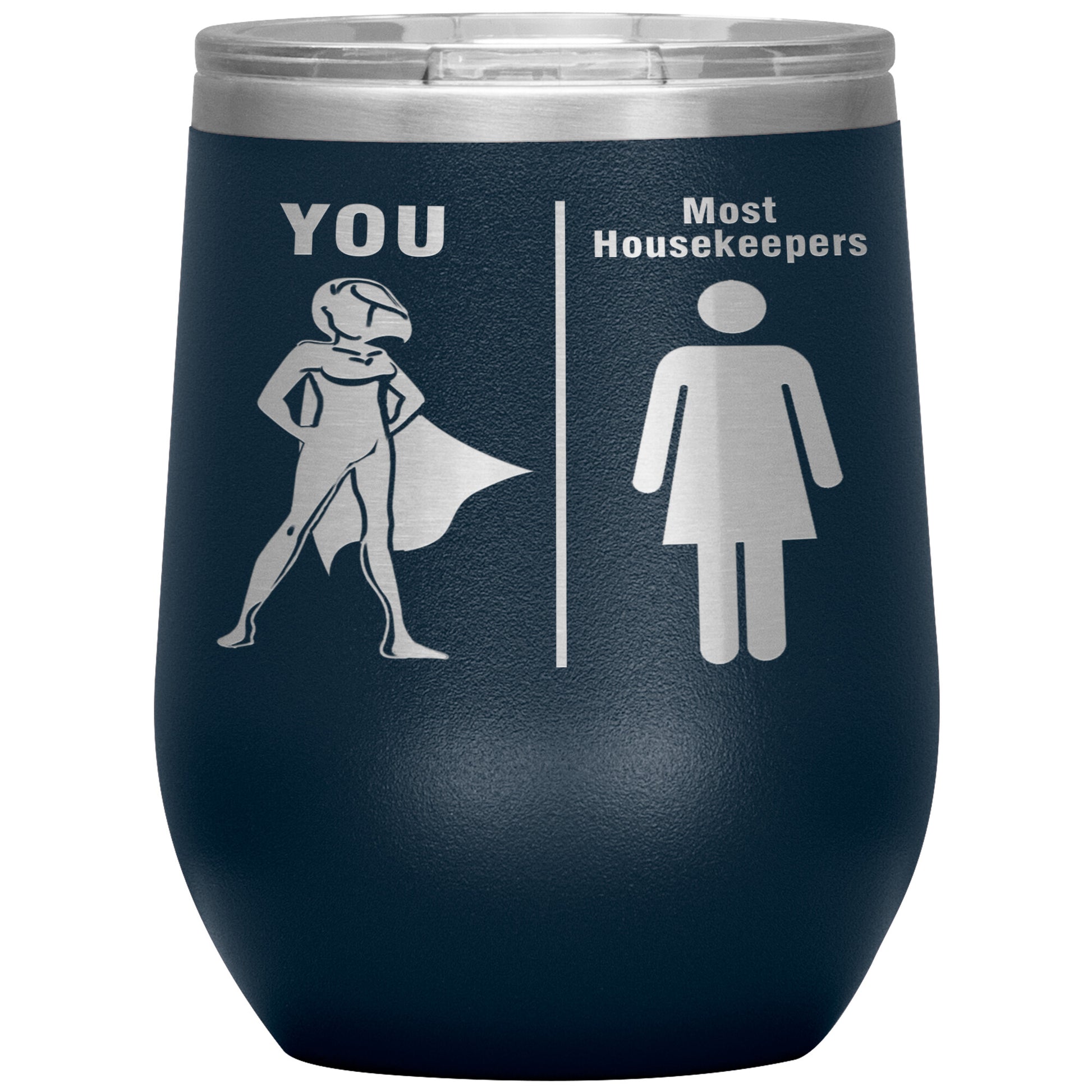 Most Housekeepers Women Tumbler