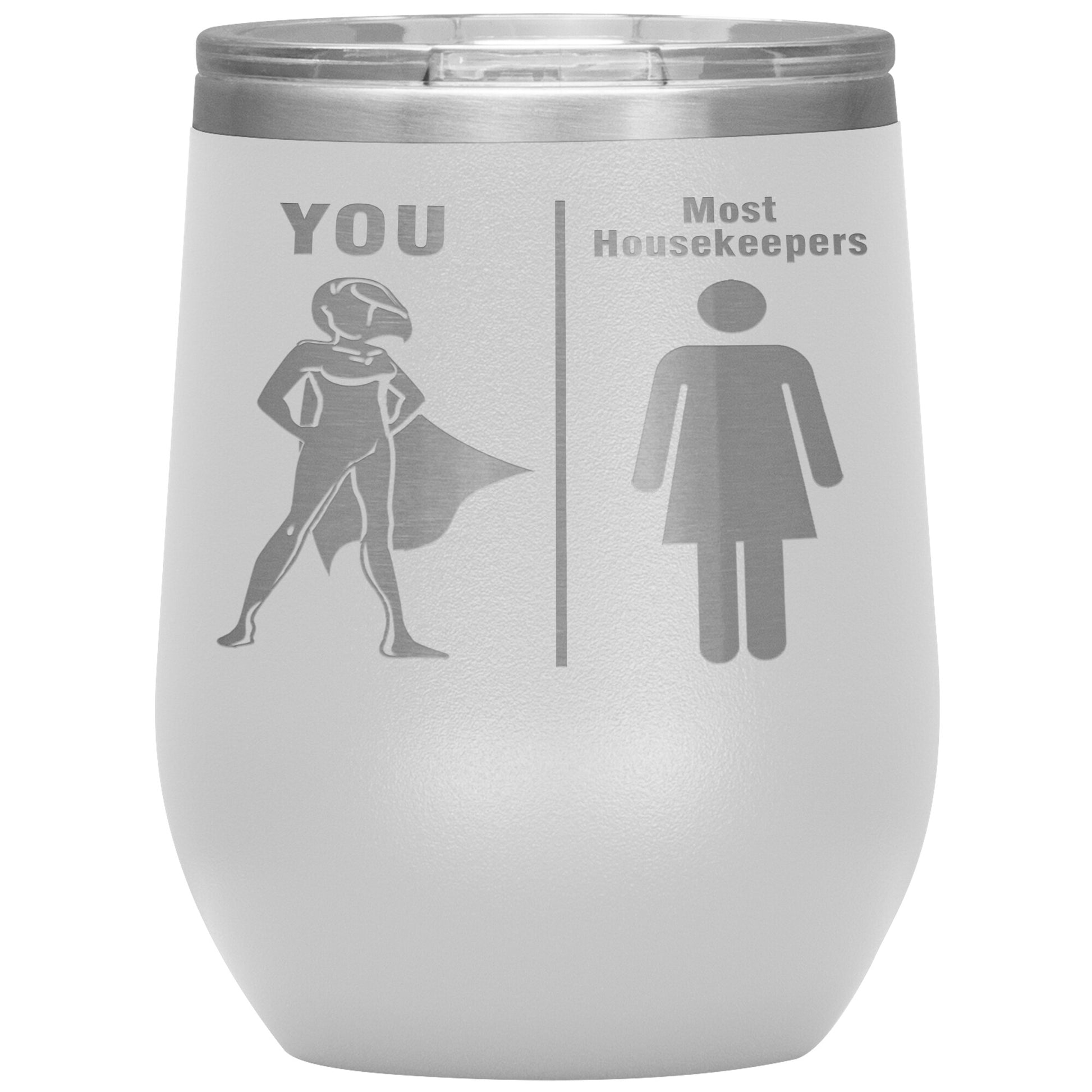 Most Housekeepers Women Tumbler