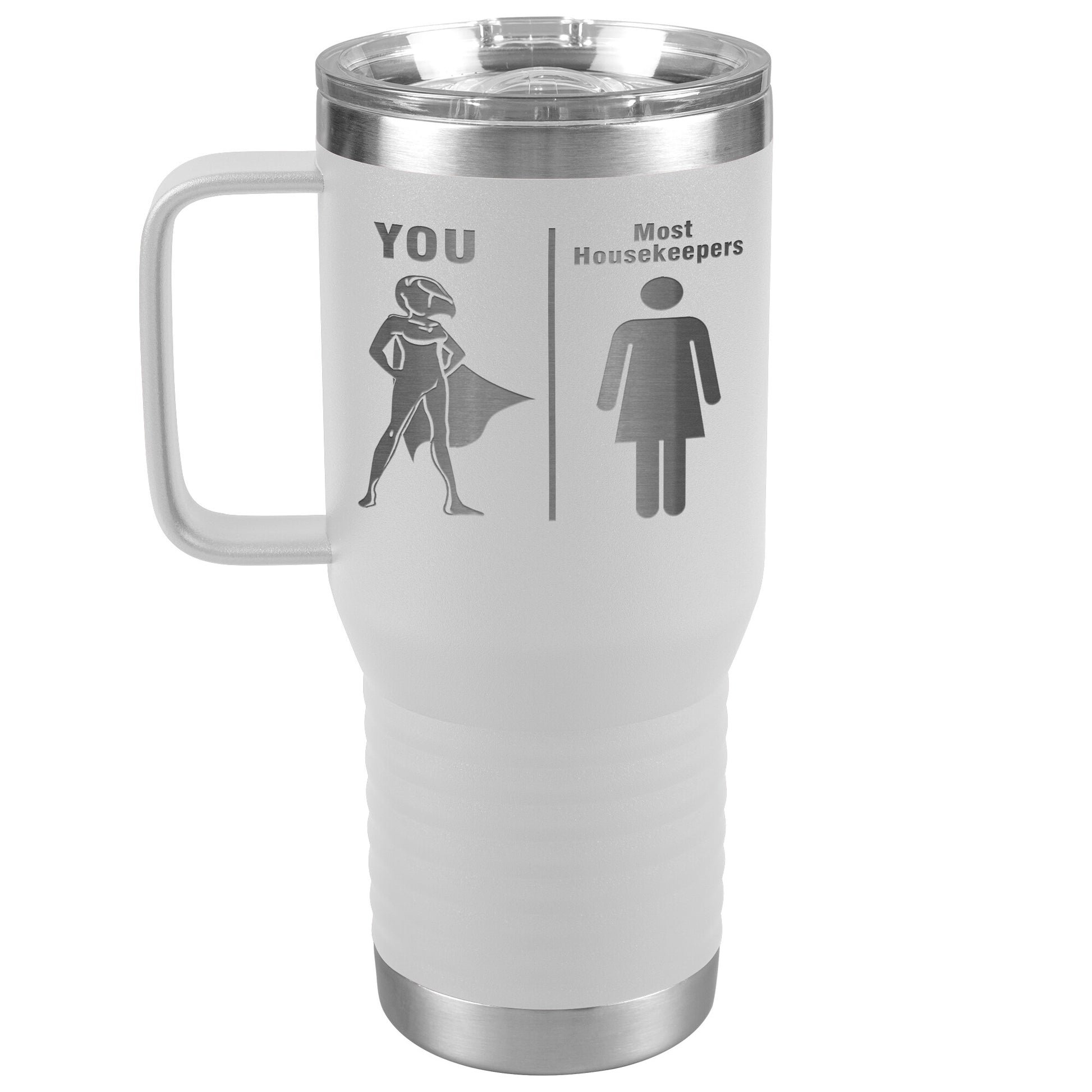 Most Housekeepers Women Tumbler