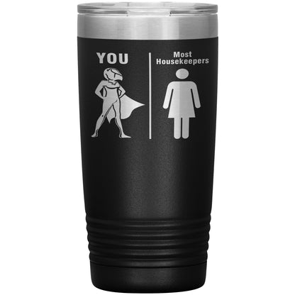 Most Housekeepers Women Tumbler