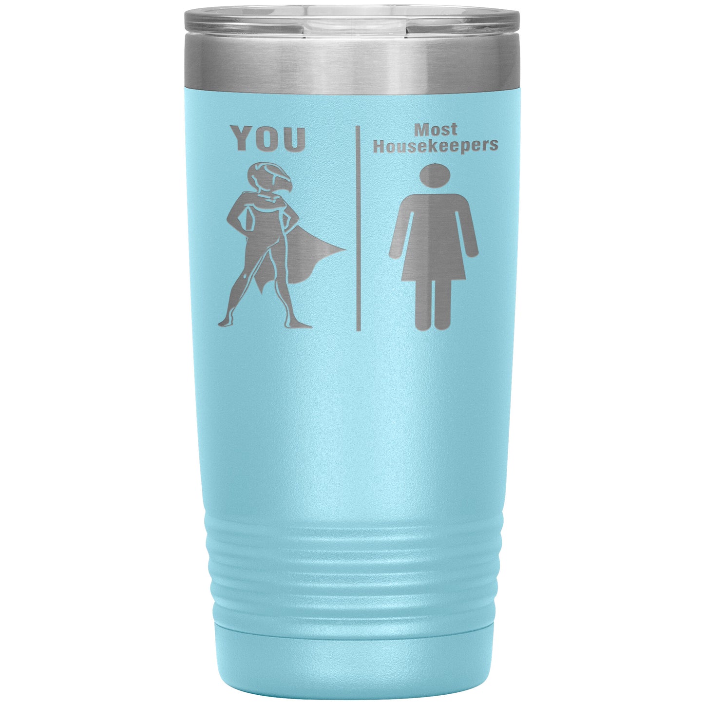 Most Housekeepers Women Tumbler