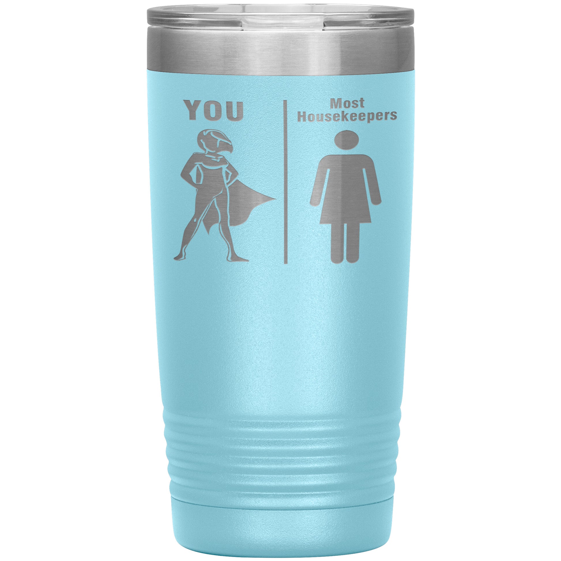 Most Housekeepers Women Tumbler