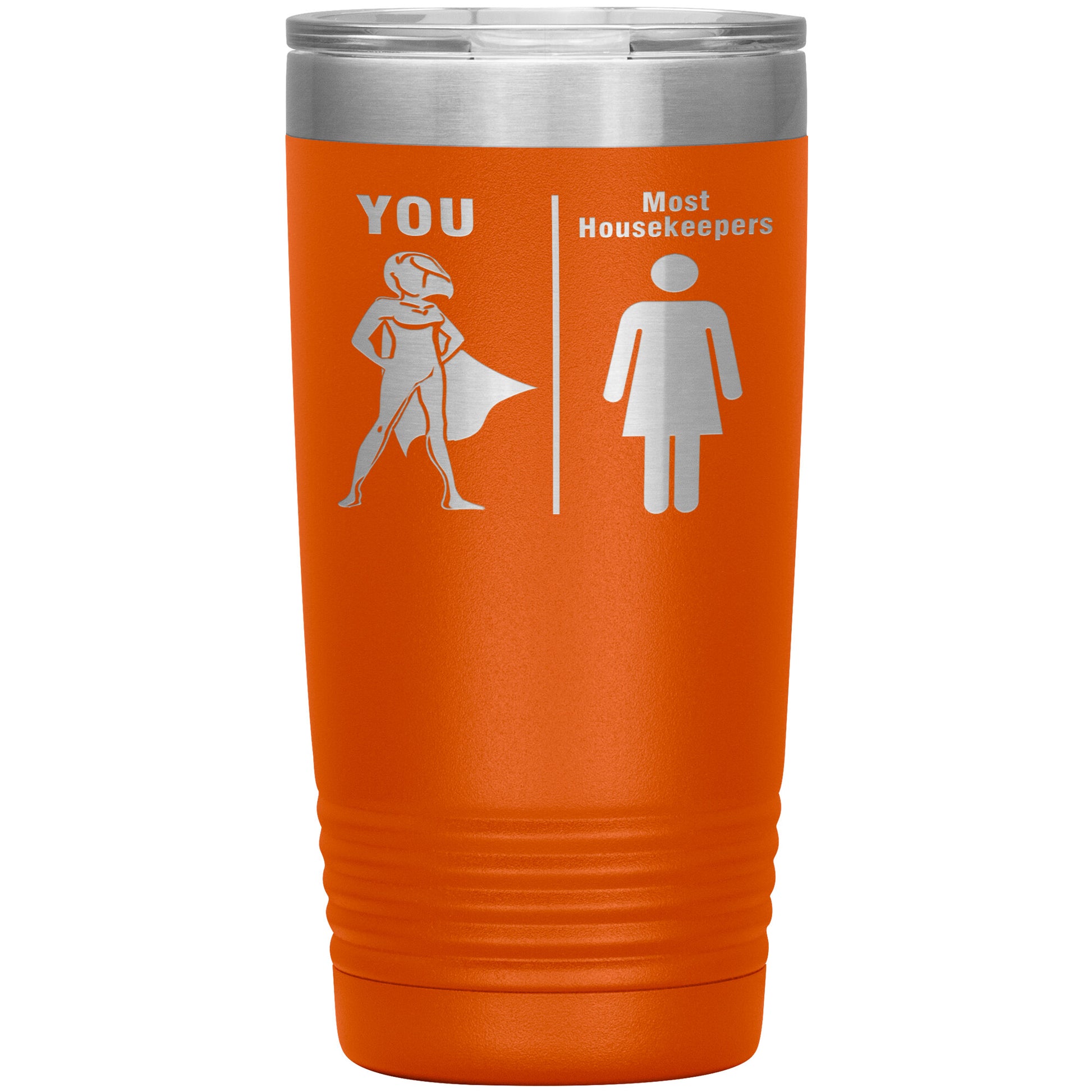 Most Housekeepers Women Tumbler
