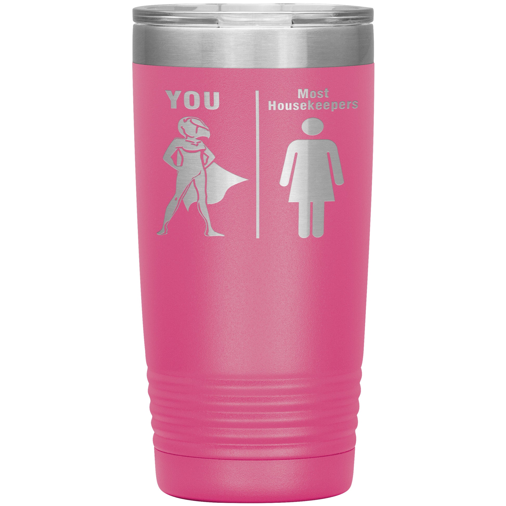 Most Housekeepers Women Tumbler