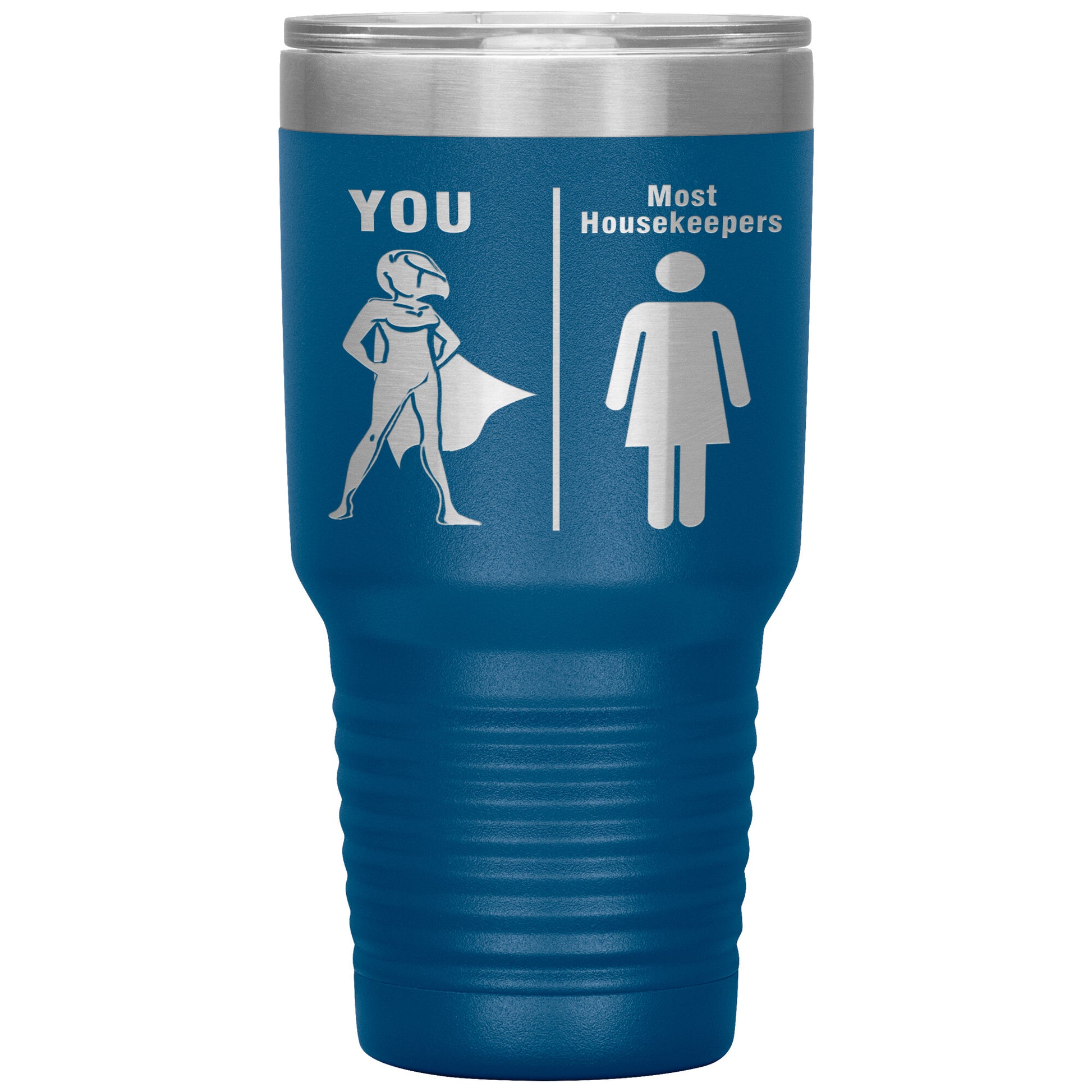 Most Housekeepers Women Tumbler